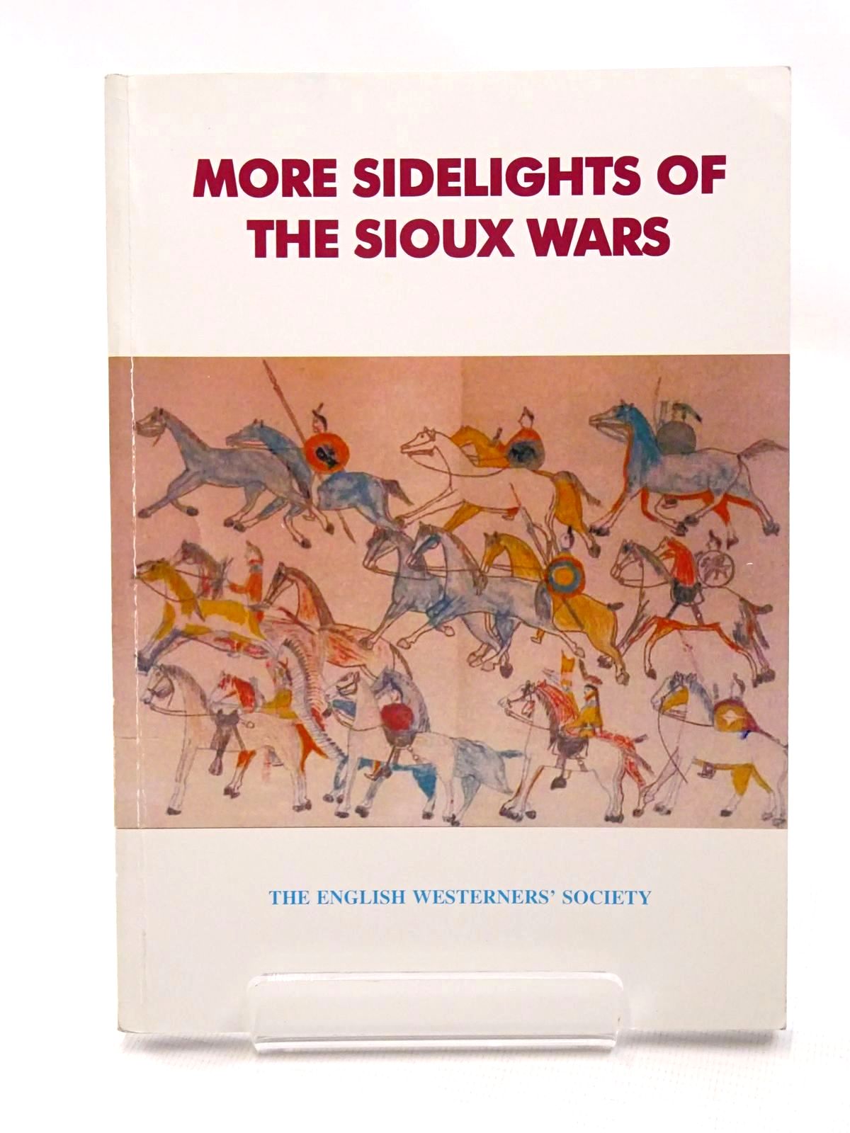Photo of MORE SIDELIGHTS OF THE SIOUX WARS written by Johnson, Barry C. Taunton, Francis B. published by Westerners Publications Ltd. (STOCK CODE: 1815729)  for sale by Stella & Rose's Books