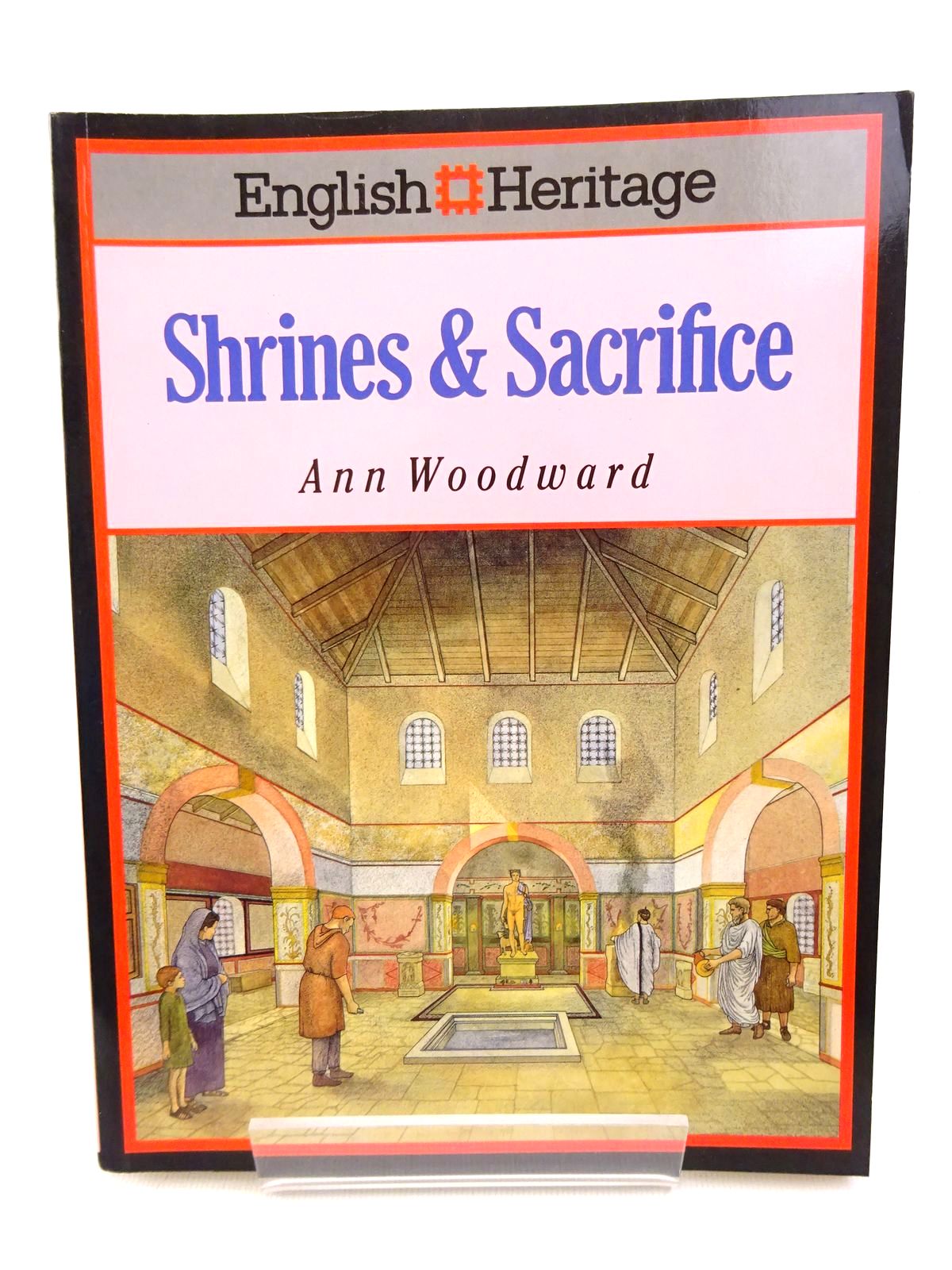 Photo of ENGLISH HERITAGE BOOK OF SHRINES & SACRIFICE written by Woodward, Ann published by B.T. Batsford Ltd. (STOCK CODE: 1815775)  for sale by Stella & Rose's Books