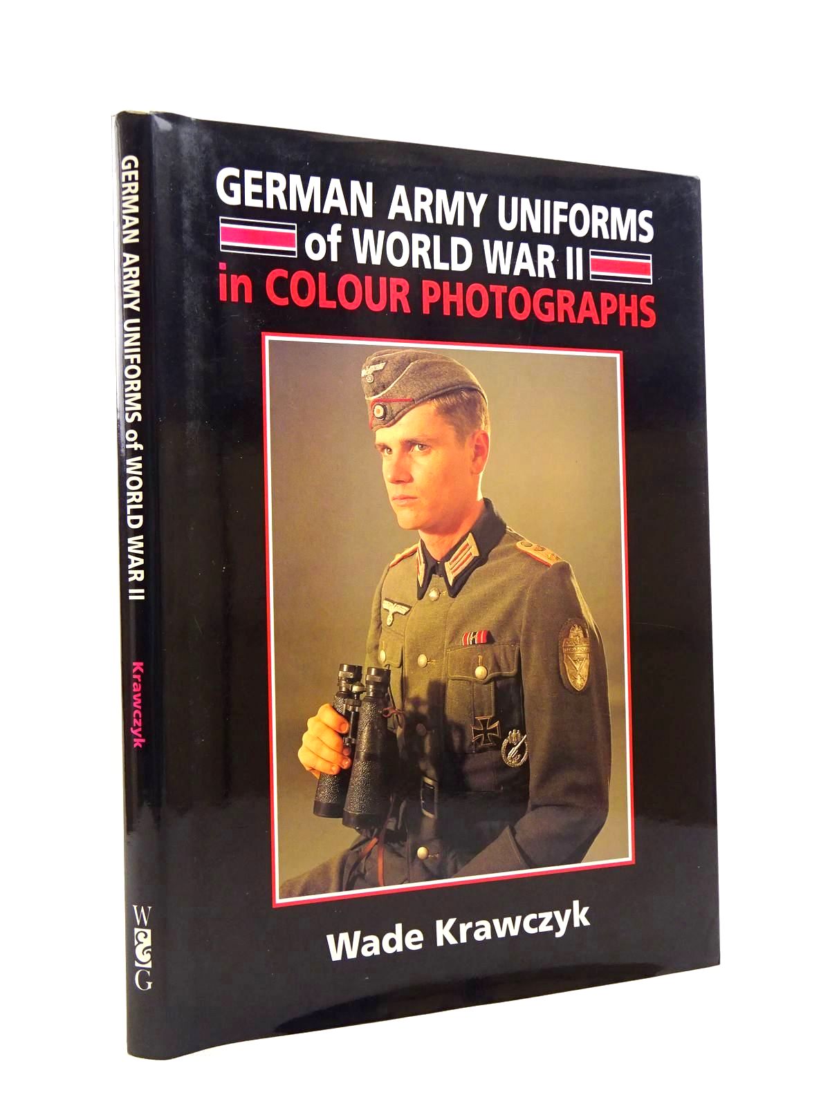 Krawczyk German Army Uniforms of WWII