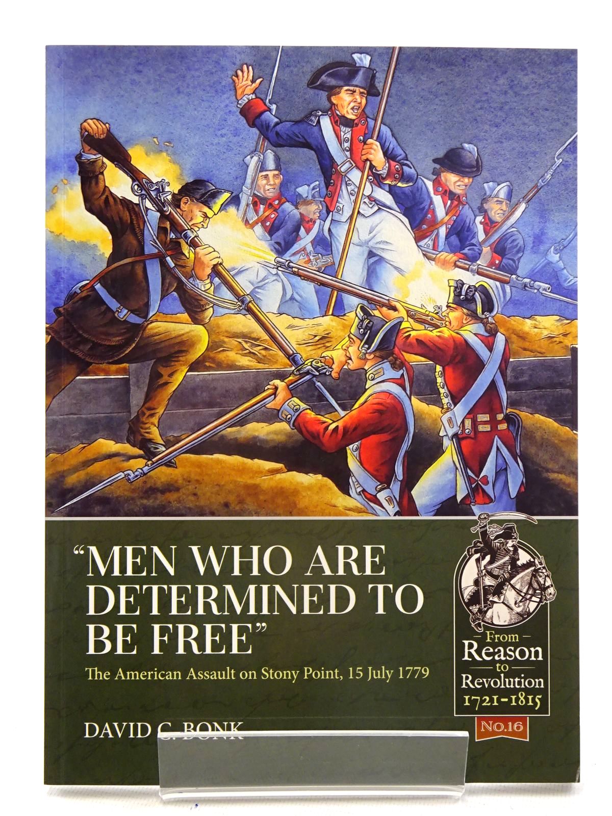 Photo of 'MEN WHO ARE DETERMINED TO BE FREE': THE AMERICAN ASSAULT ON STONY POINT, 15 JULY 1779 written by Bonk, David C. published by Helion &amp; Company (STOCK CODE: 1816177)  for sale by Stella & Rose's Books
