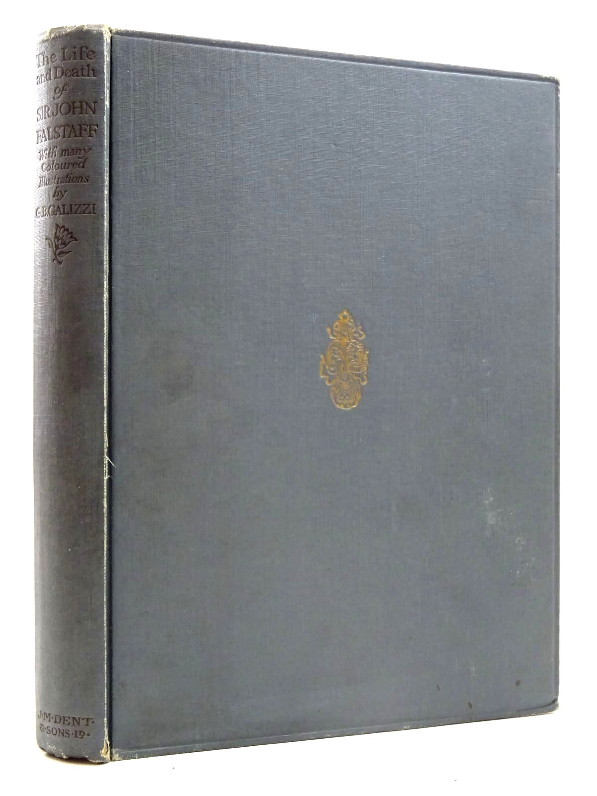 Photo of THE LIFE & DEATH OF SIR JOHN FALSTAFF written by Shakespeare, William Radford, George illustrated by Galizzi, G.B. published by J.M. Dent &amp; Sons Ltd. (STOCK CODE: 1816228)  for sale by Stella & Rose's Books