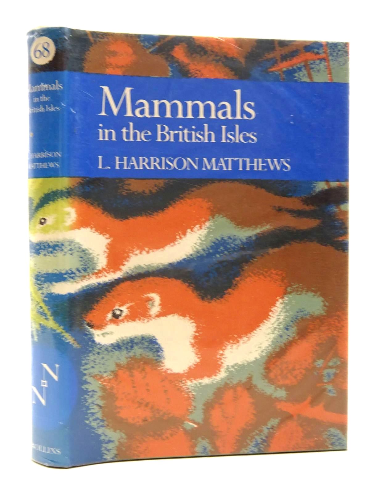 Photo of MAMMALS IN THE BRITISH ISLES (NN 68) written by Matthews, L. Harrison published by Collins (STOCK CODE: 1816246)  for sale by Stella & Rose's Books