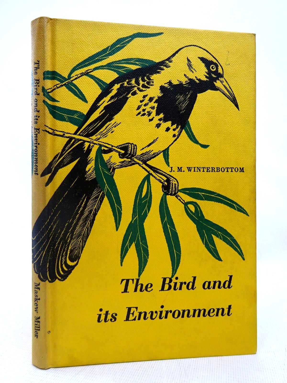 Photo of THE BIRD AND ITS ENVIRONMENT written by Winterbottom, J.M. published by Maskew Miller (STOCK CODE: 1816489)  for sale by Stella & Rose's Books