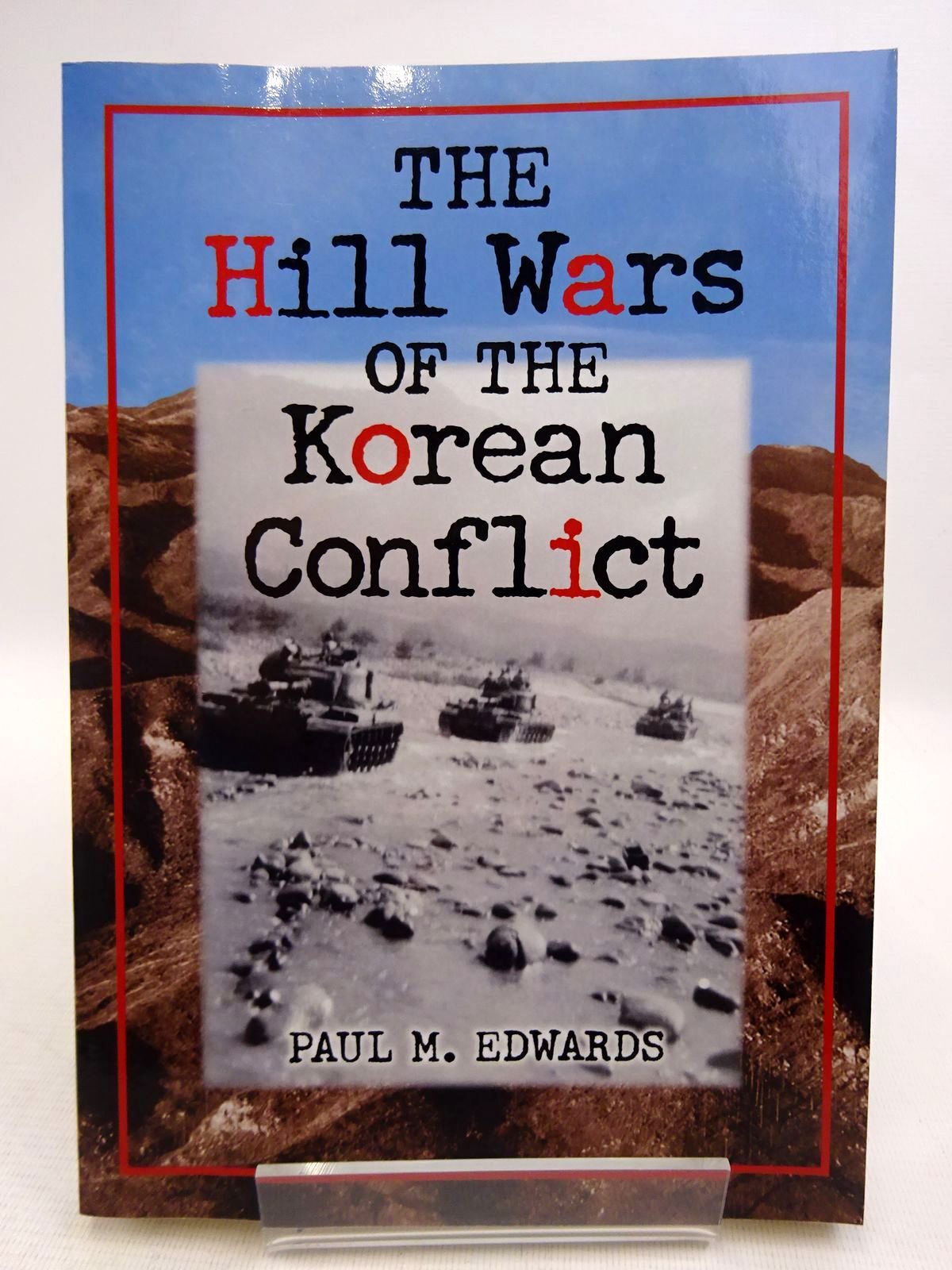 Photo of THE HILL WARS OF THE KOREAN CONFLICT written by Edwards, Paul M. published by McFarland &amp; Company, Inc. (STOCK CODE: 1816835)  for sale by Stella & Rose's Books