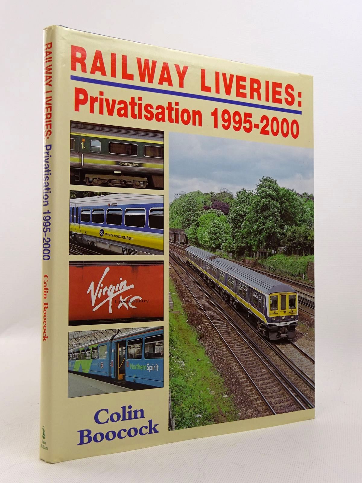 Photo of RAILWAY LIVERIES: PRIVATISATION 1995-2000 written by Boocock, Colin P. published by Ian Allan (STOCK CODE: 1817091)  for sale by Stella & Rose's Books