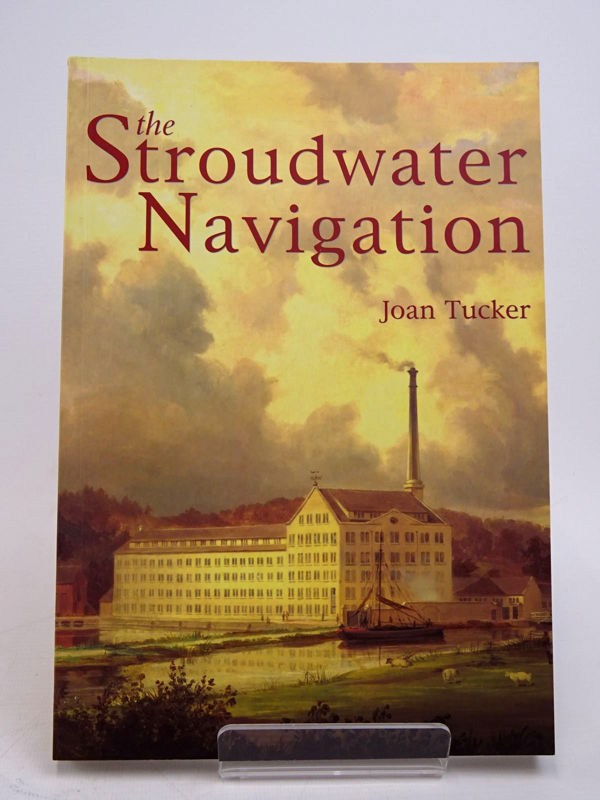 Photo of THE STROUDWATER NAVIGATION: A SOCIAL HISTORY written by Tucker, Joan published by Tempus (STOCK CODE: 1817654)  for sale by Stella & Rose's Books