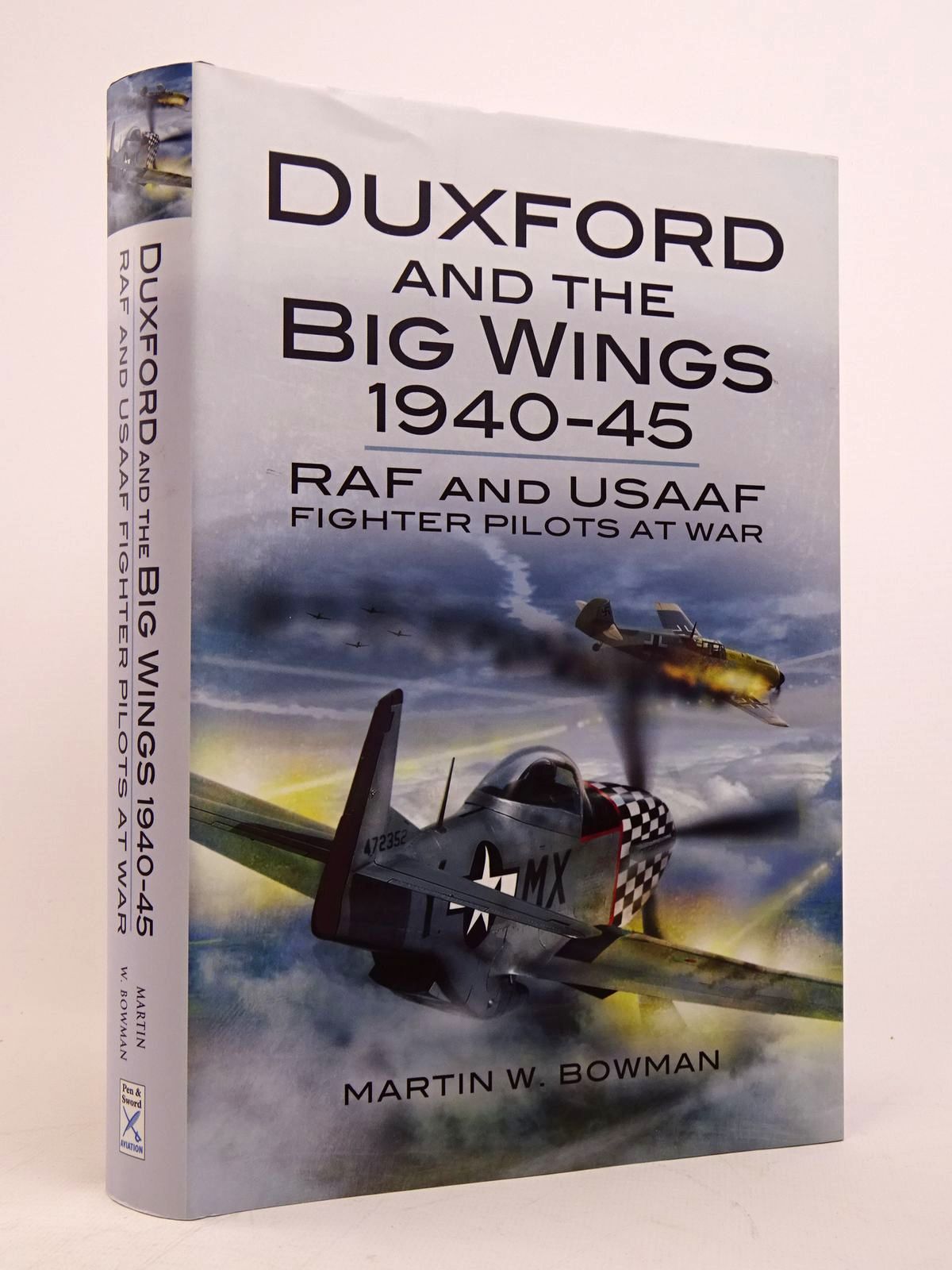 Stella & Rose's Books : DUXFORD AND THE BIG WINGS 1940-45: RAF AND ...