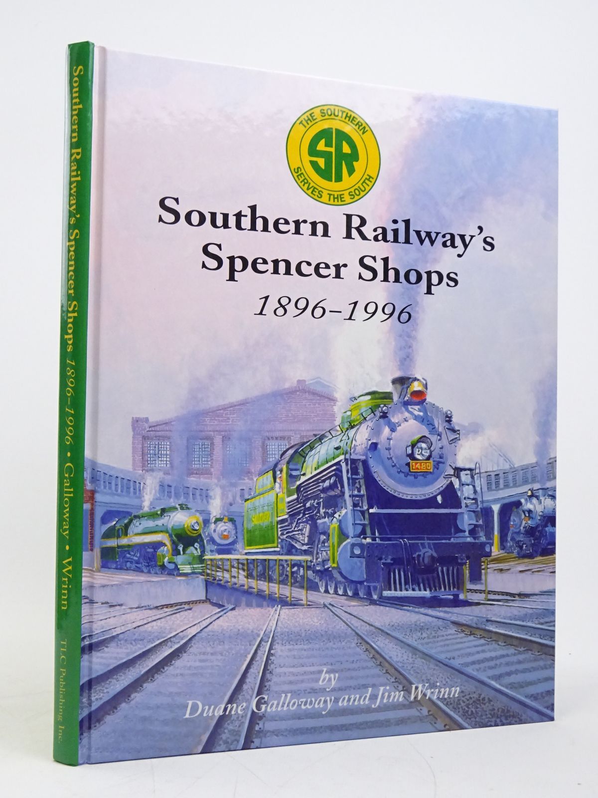 Photo of SOUTHERN RAILWAY'S SPENCER SHOPS 1896-1996 written by Galloway, Duane Wrinn, Jim published by TLC Publishing Inc. (STOCK CODE: 1818066)  for sale by Stella & Rose's Books