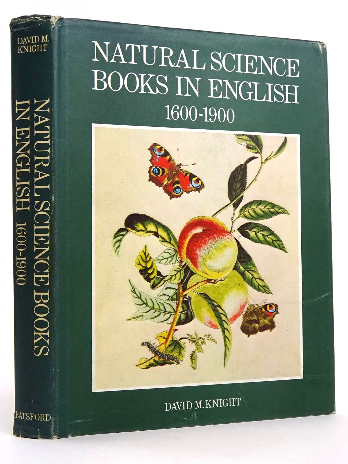 Photo of NATURAL SCIENCE BOOKS IN ENGLISH 1600 - 1900 written by Knight, David M. published by B.T. Batsford Ltd. (STOCK CODE: 1818229)  for sale by Stella & Rose's Books
