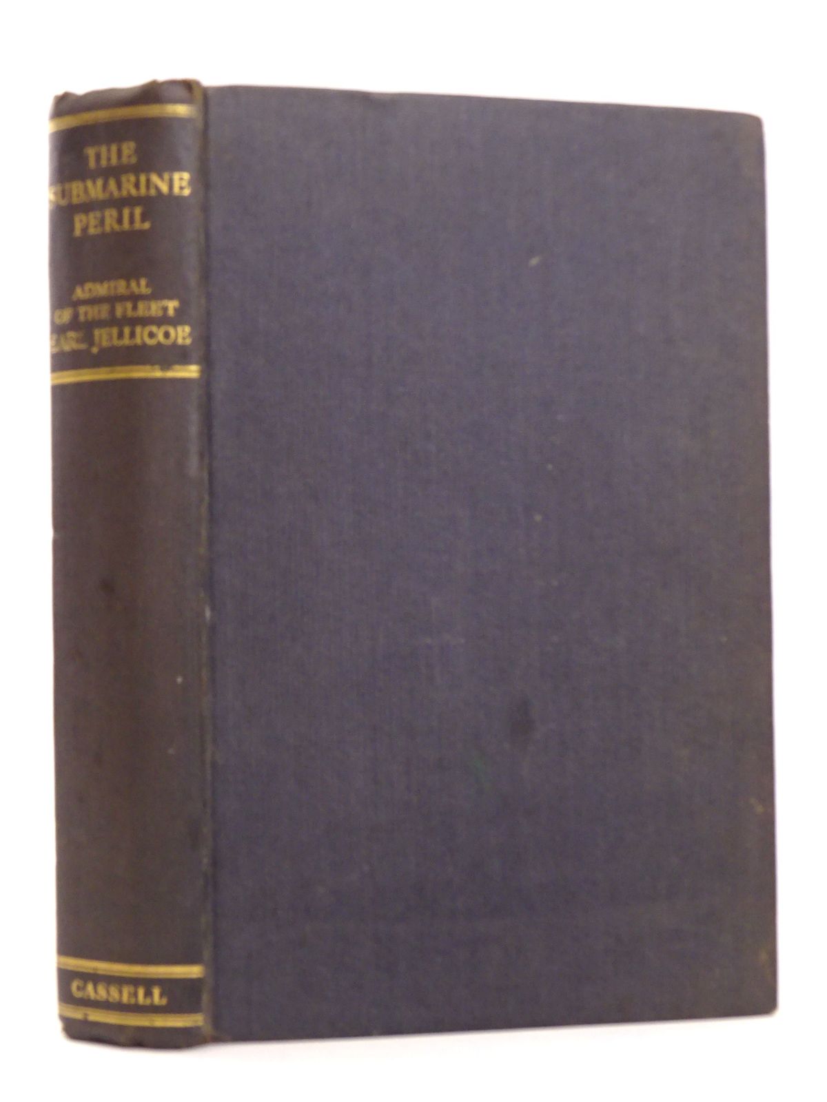 Photo of THE SUBMARINE PERIL: THE ADMIRALTY POLICY IN 1917 written by Jellicoe, Viscount published by Cassell &amp; Company Limited (STOCK CODE: 1818281)  for sale by Stella & Rose's Books