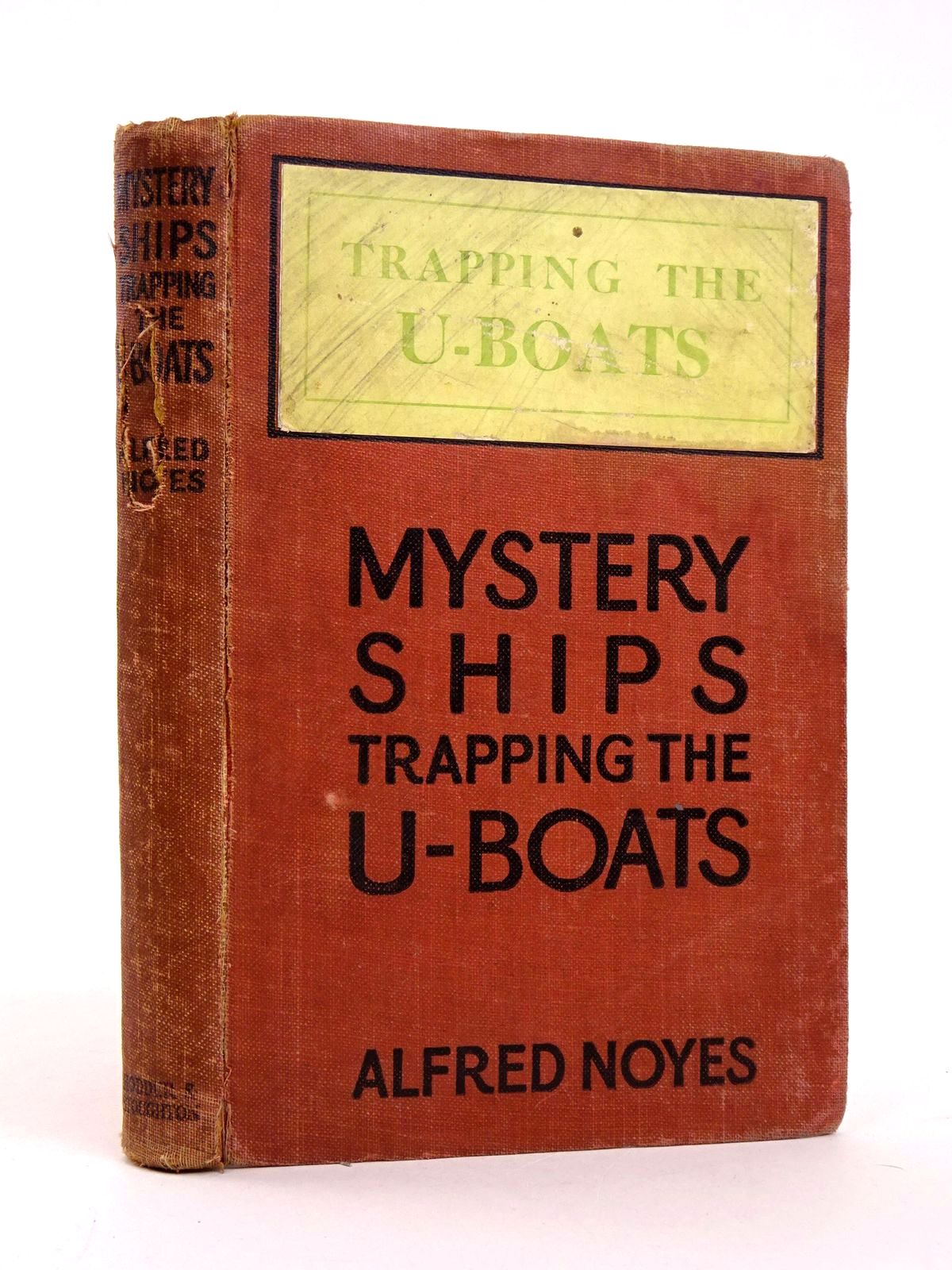 Photo of MYSTERY SHIPS (TRAPPING THE &quot;U&quot; BOAT) written by Noyes, Alfred published by Hodder &amp; Stoughton (STOCK CODE: 1818383)  for sale by Stella & Rose's Books
