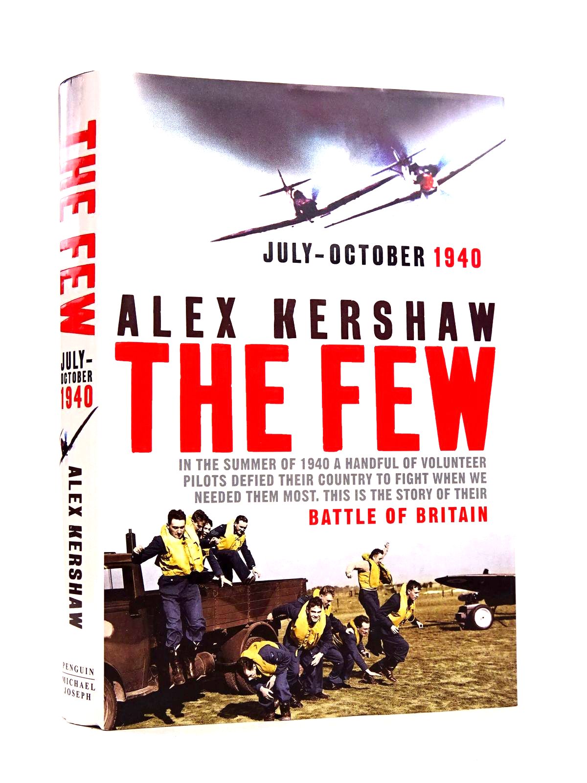 Photo of THE FEW: JULY-OCTOBER 1940 written by Kershaw, Alex published by Michael Joseph (STOCK CODE: 1818596)  for sale by Stella & Rose's Books