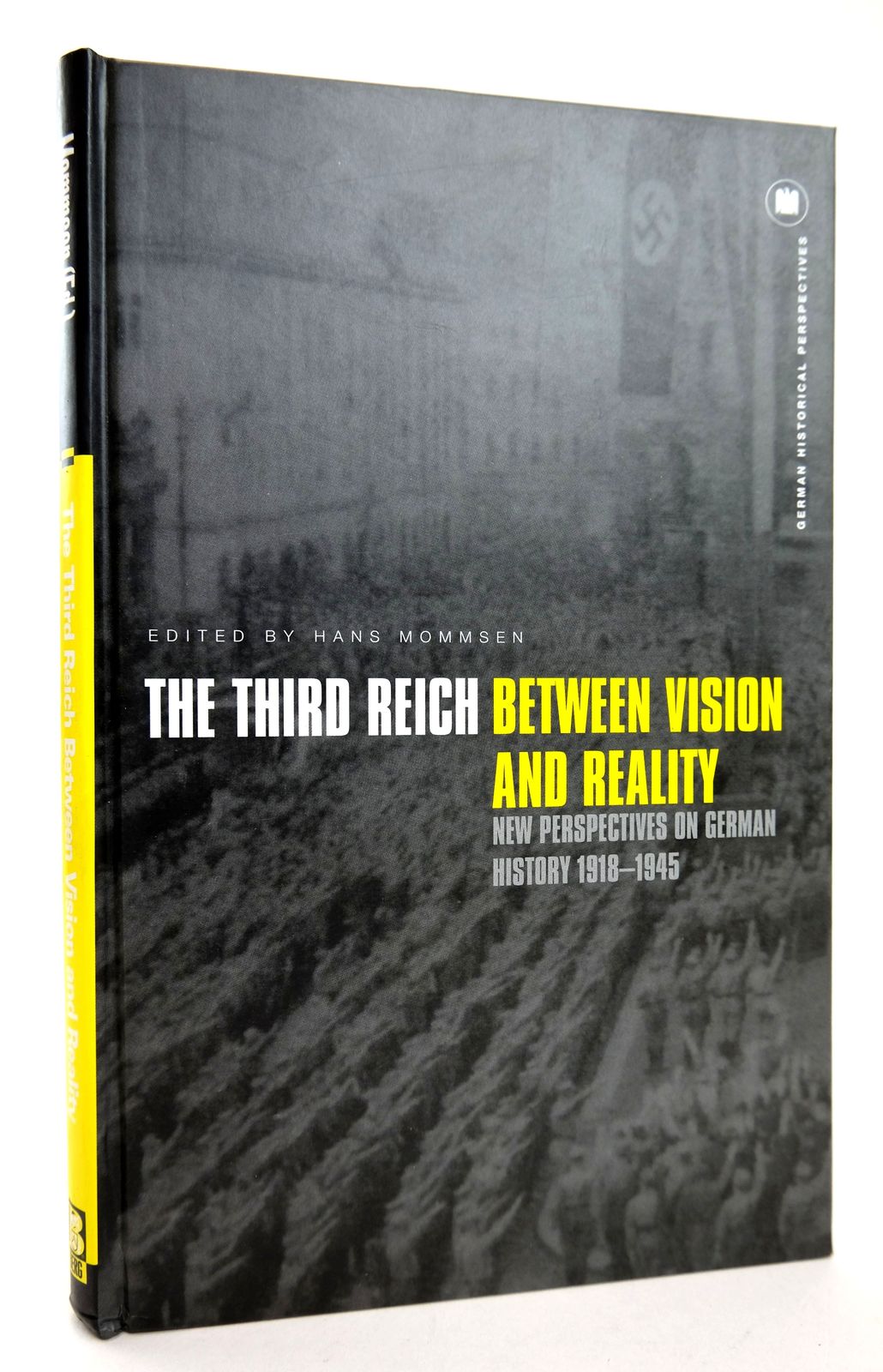 Photo of THE THIRD REICH BETWEEN VISION AND REALITY: NEW PERSPECTIVES ON GERMAN HISTORY 1918-1945 written by Mommsen, Hans published by Berg (STOCK CODE: 1818770)  for sale by Stella & Rose's Books