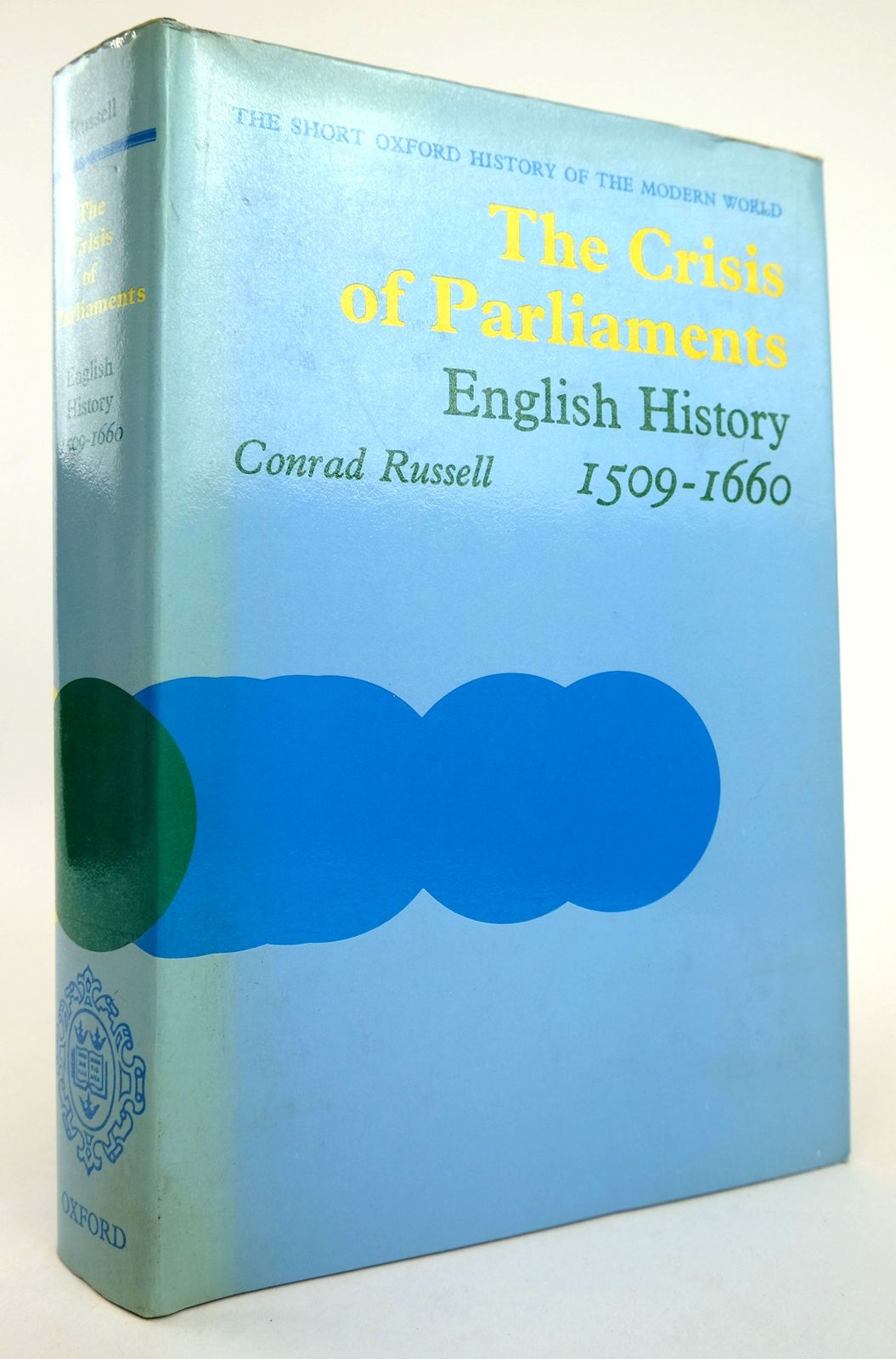 Photo of THE CRISIS OF PARLIAMENTS: ENGLISH HISTORY 1509-1660 written by Russell, Conrad published by Oxford University Press (STOCK CODE: 1818864)  for sale by Stella & Rose's Books