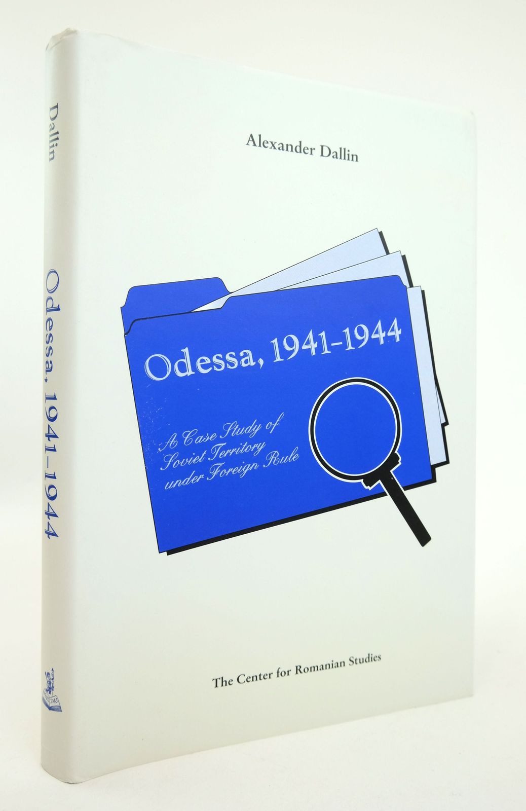 Photo of ODESSA, 1941-1944: A CASE STUDY OF SOVIET TERRITORY UNDER FOREIGN RULE written by Dallin, Alexander published by The Center For Romanian Studies (STOCK CODE: 1818890)  for sale by Stella & Rose's Books