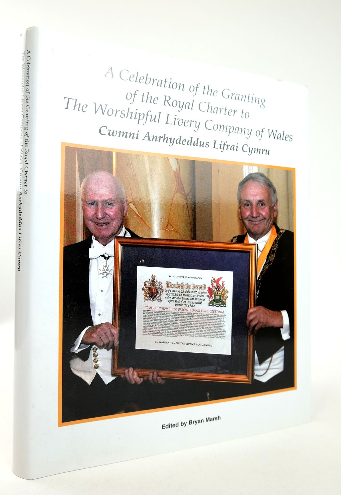 Photo of A CELEBRATION OF THE GRANTING OF THE ROYAL CHARTER TO THE WORSHIPFUL LIVERY COMPANY OF WALES: CWYMNI ANRHYDEDDUS LIFRAI CYMRU written by Marsh, Bryan published by The Worshipful Livery Company Of Wales (STOCK CODE: 1819083)  for sale by Stella & Rose's Books