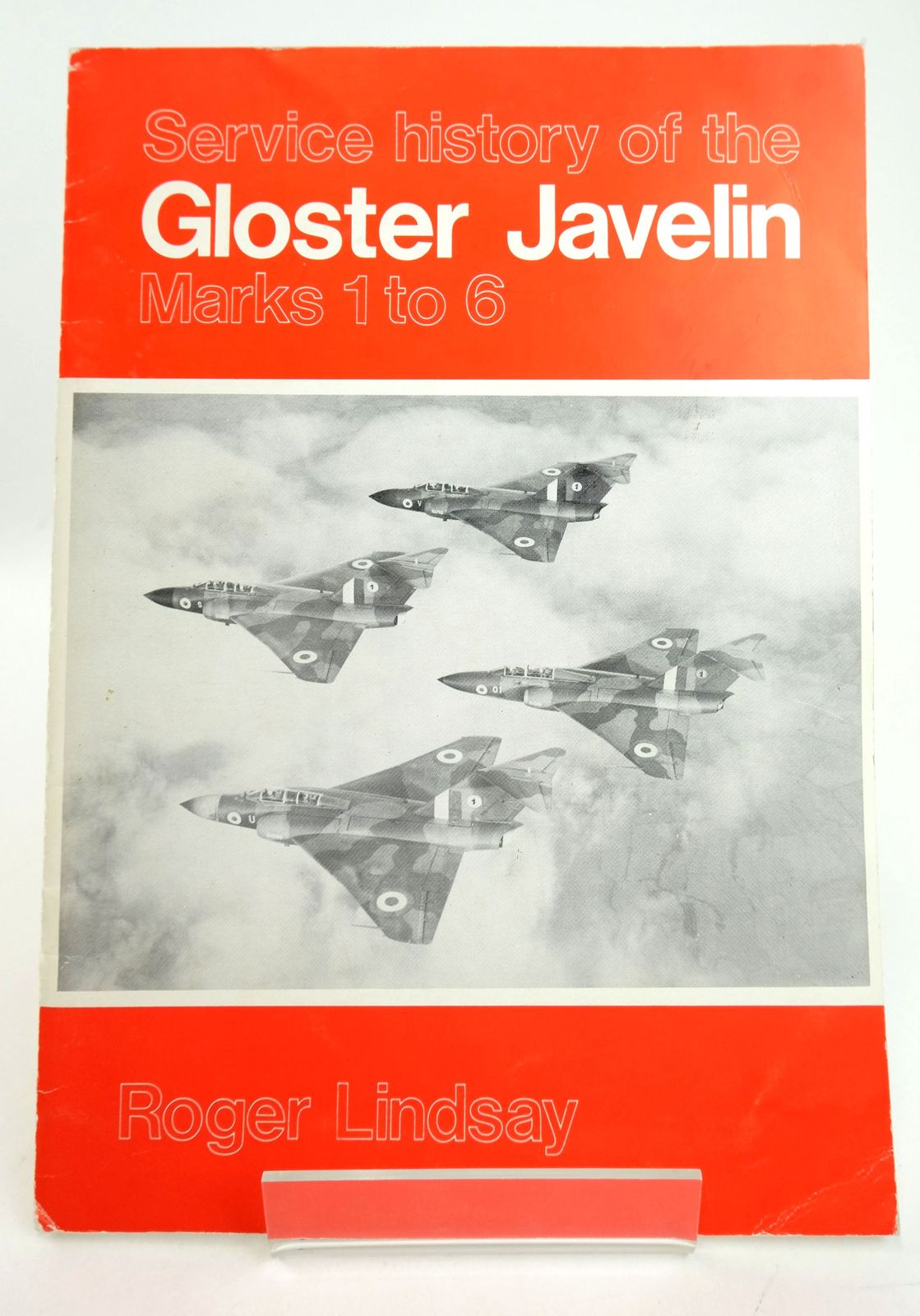 Photo of SERVICE HISTORY OF THE GLOSTER JAVELIN MARKS 1 TO 6 written by Lindsay, Roger published by Edward Appleby (STOCK CODE: 1819145)  for sale by Stella & Rose's Books