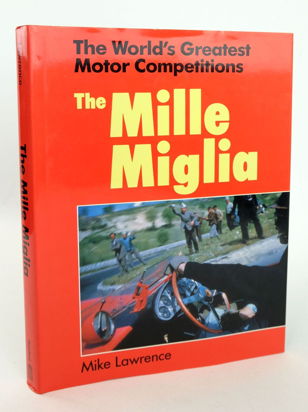 Photo of THE MILLE MIGLIA written by Lawrence, Mike published by B.T. Batsford (STOCK CODE: 1819247)  for sale by Stella & Rose's Books