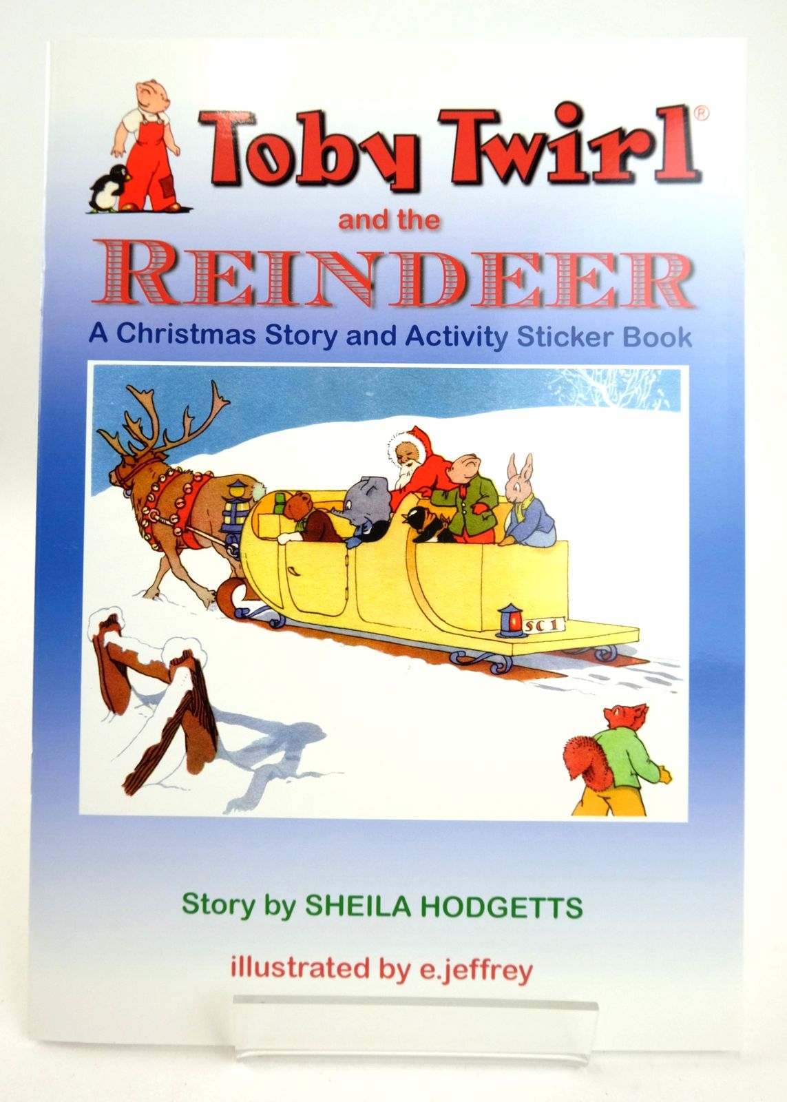 Photo of TOBY TWIRL AND THE REINDEER written by Hodgetts, Sheila illustrated by Jeffrey, E. published by Toby Twirl Ltd. (STOCK CODE: 1819255)  for sale by Stella & Rose's Books