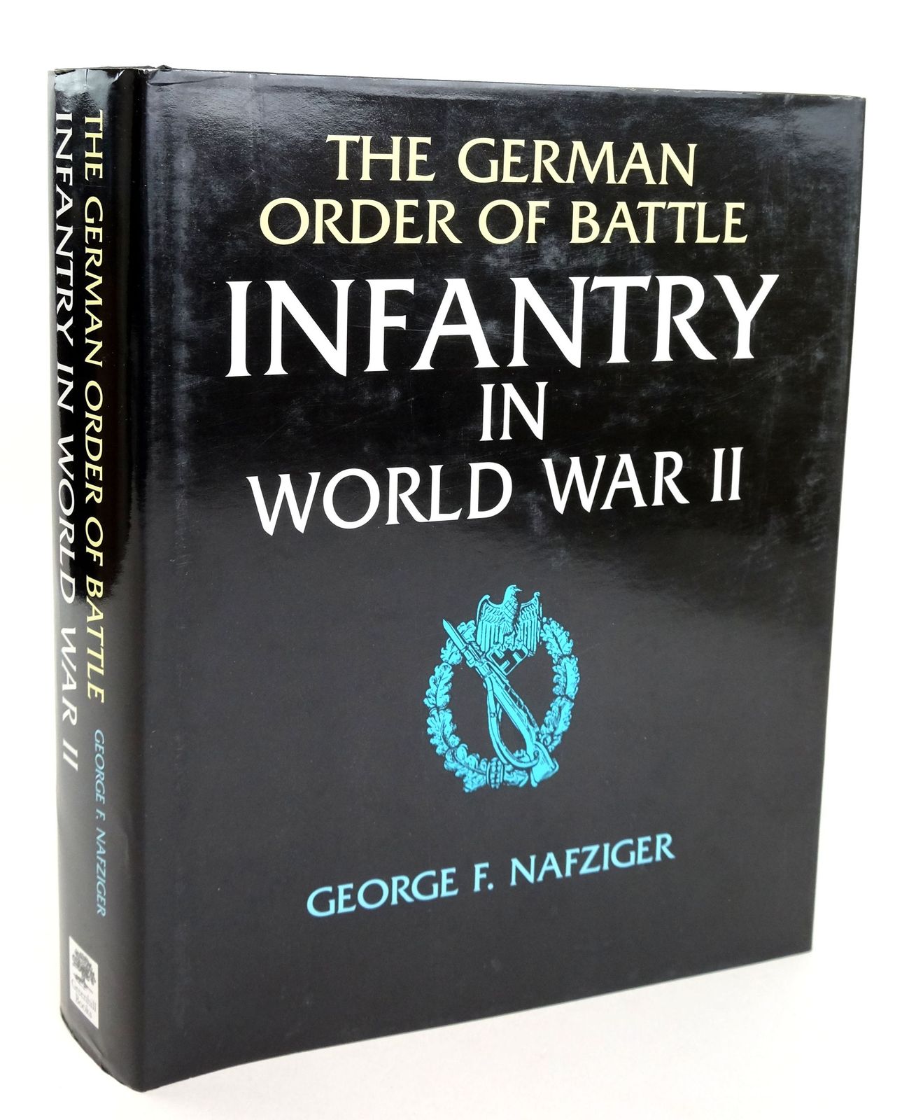 Photo of THE GERMAN ORDER OF BATTLE INFANTRY IN WORLD WAR II written by Nafziger, George published by Greenhill Books (STOCK CODE: 1819332)  for sale by Stella & Rose's Books