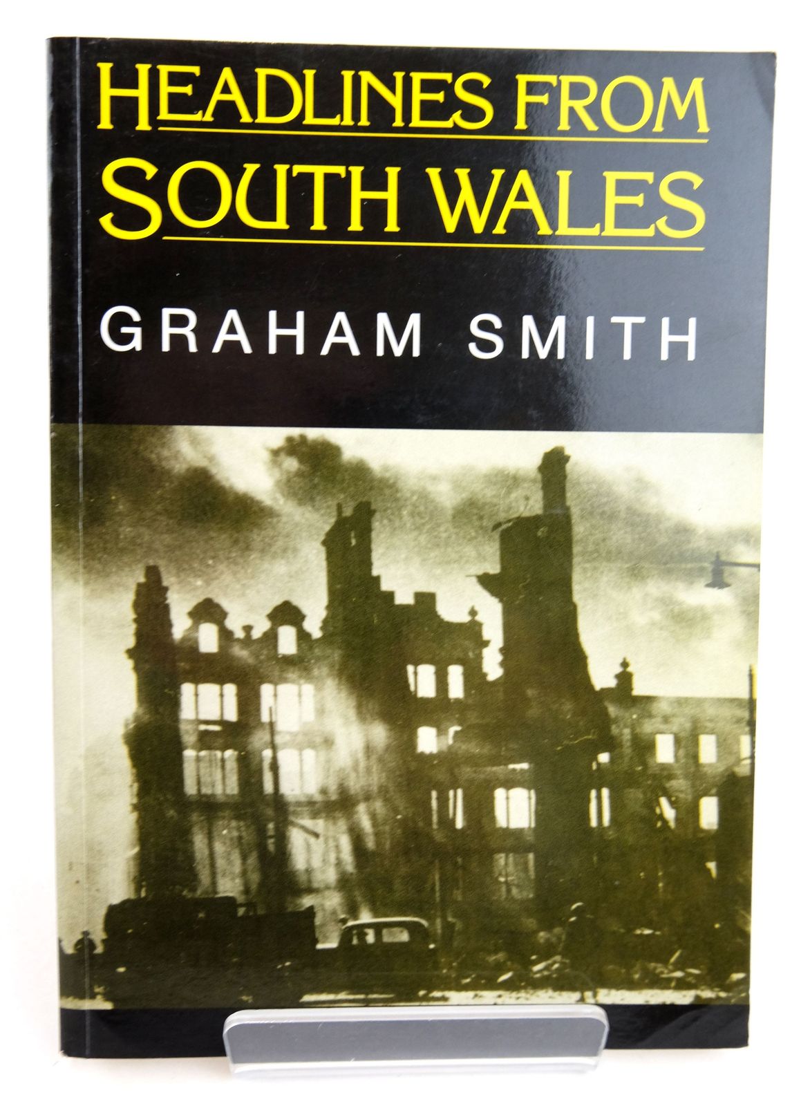 Photo of HEADLINES FROM SOUTH WALES written by Smith, Graham published by Countryside Books (STOCK CODE: 1819355)  for sale by Stella & Rose's Books