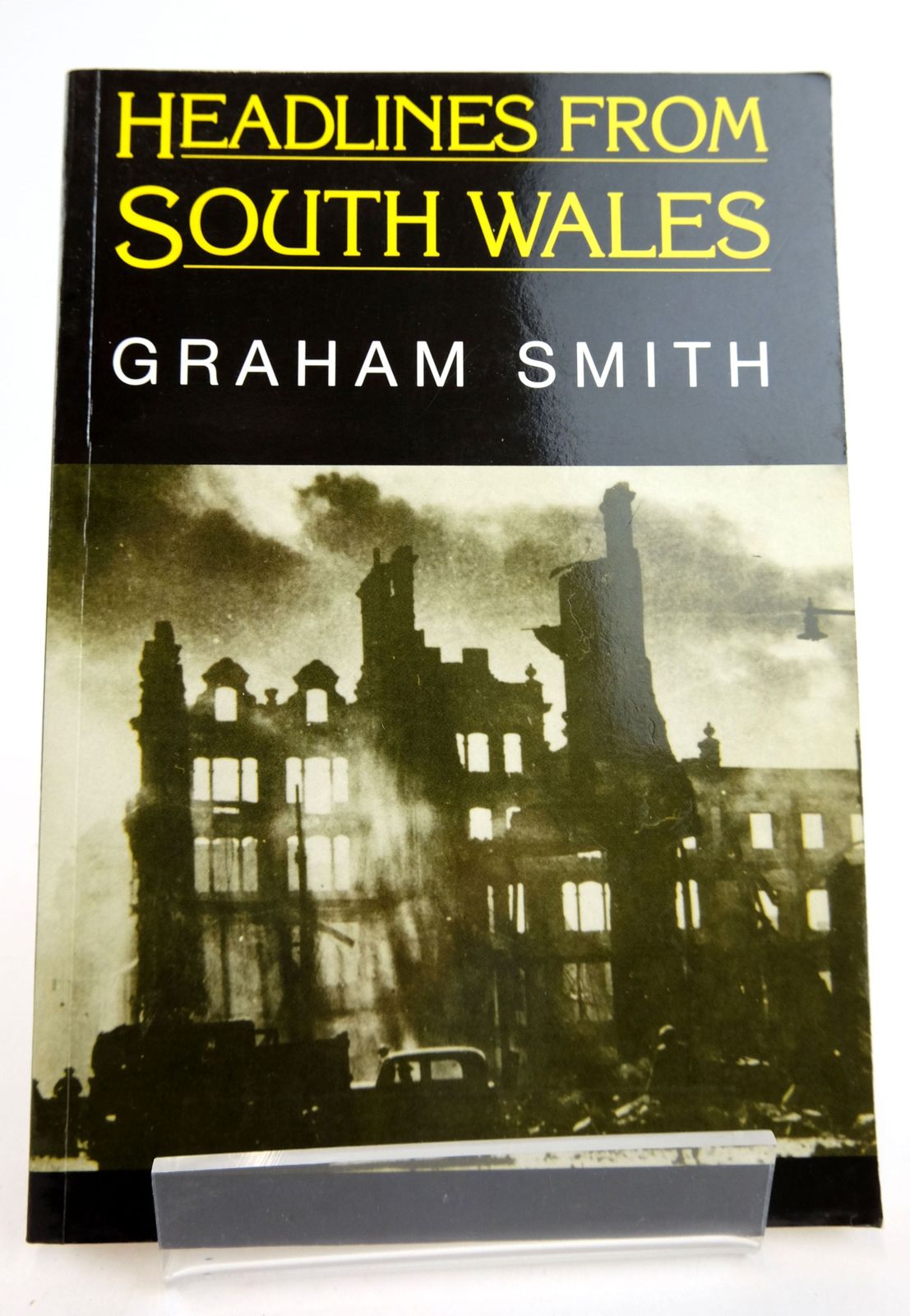 Photo of HEADLINES FROM SOUTH WALES written by Smith, Graham published by Countryside Books (STOCK CODE: 1819374)  for sale by Stella & Rose's Books