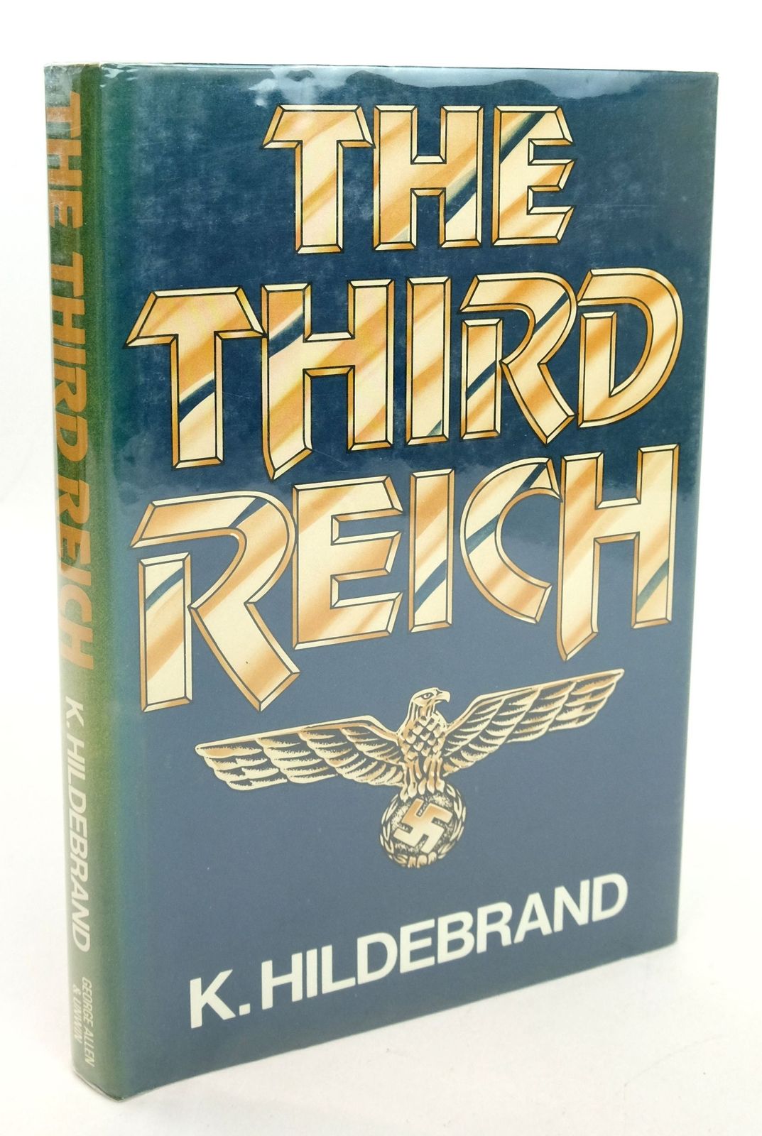 Photo of THE THIRD REICH written by Hildebrand, K. published by George Allen &amp; Unwin (STOCK CODE: 1819406)  for sale by Stella & Rose's Books