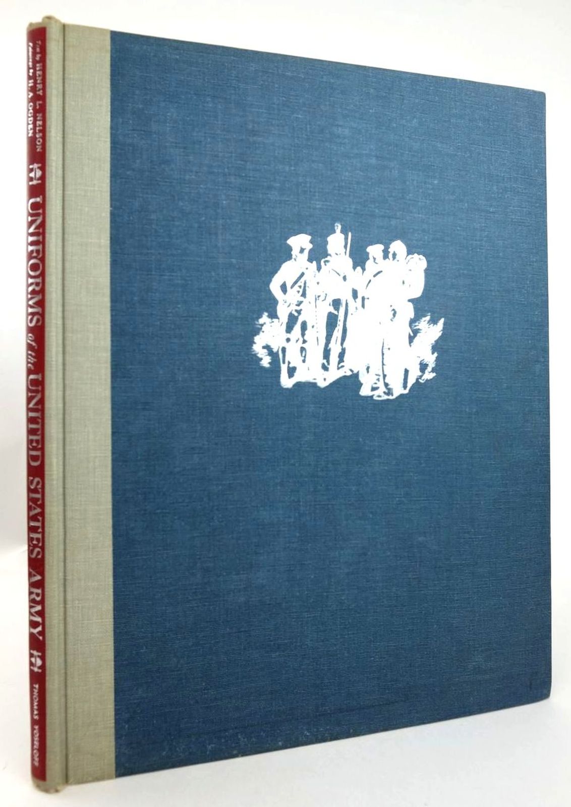 Photo of UNIFORMS OF THE UNITED STATES ARMY written by Nelson, Henry Loomis illustrated by Ogden, H.A. published by Thomas Yoseloff (STOCK CODE: 1819991)  for sale by Stella & Rose's Books