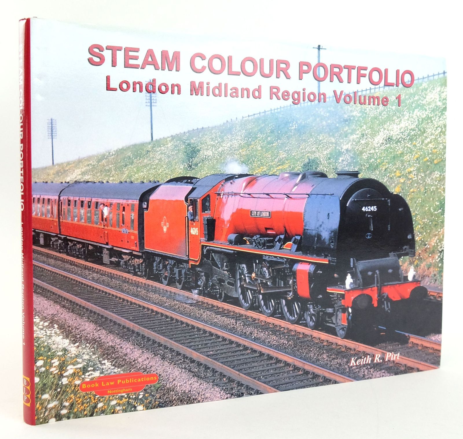 Photo of KEITH PIRT COLOUR PORTFOLIO: LONDON MIDLAND REGION written by Pirt, Keith R. published by Book Law Publications (STOCK CODE: 1820036)  for sale by Stella & Rose's Books
