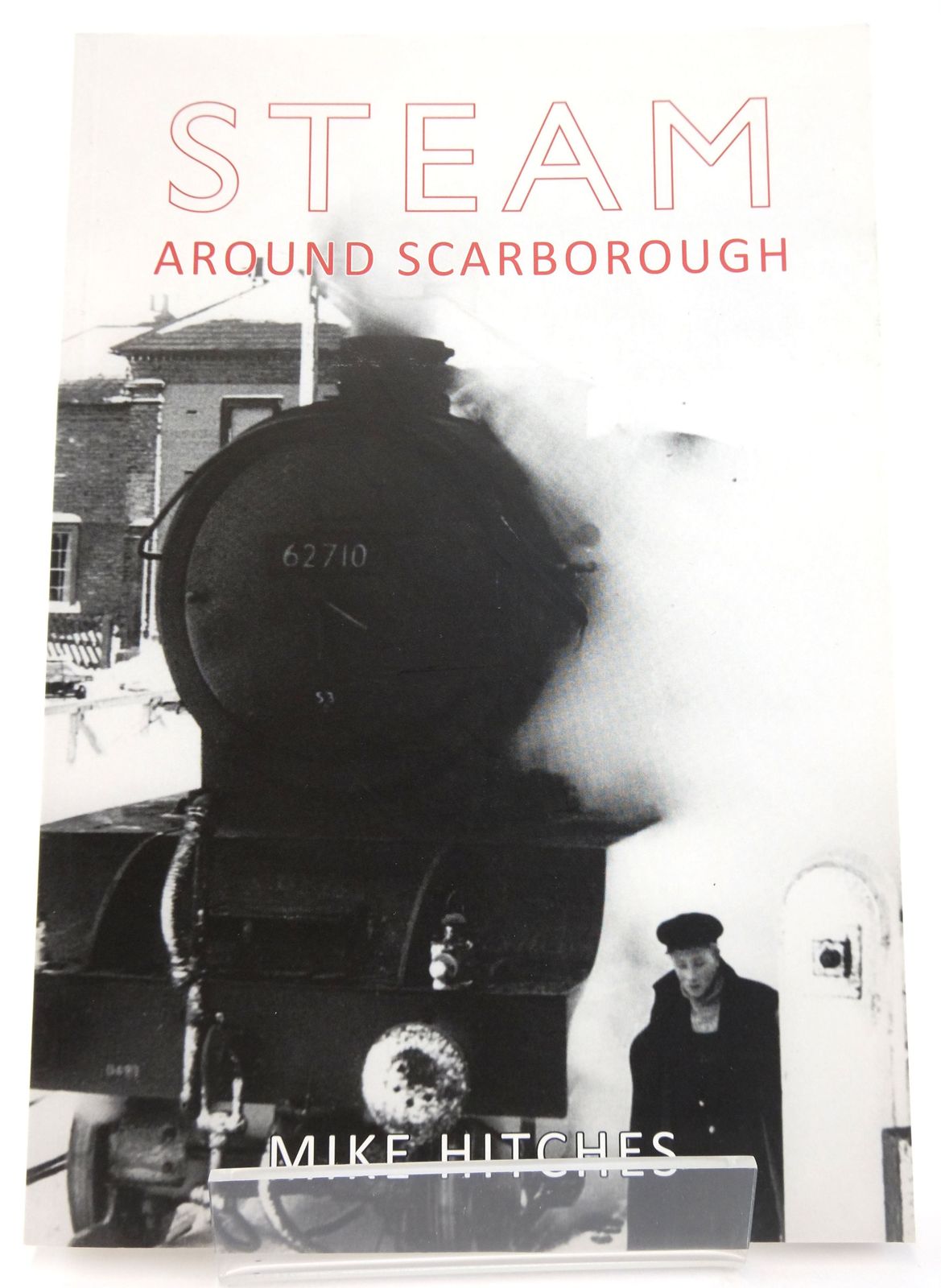 Photo of STEAM AROUND SCARBOROUGH written by Hitches, Mike published by Amberley (STOCK CODE: 1820145)  for sale by Stella & Rose's Books