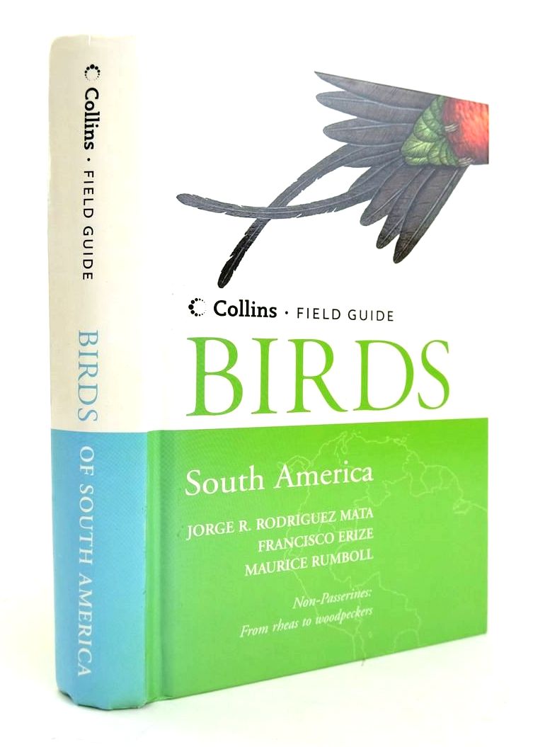 Photo of A FIELD GUIDE TO THE BIRDS OF SOUTH AMERICA written by Mata, Jorge R. Rodriguez Erize, Francisco Rumboll, Maurice illustrated by Mata, Jorge R. Rodriguez published by Collins (STOCK CODE: 1820285)  for sale by Stella & Rose's Books