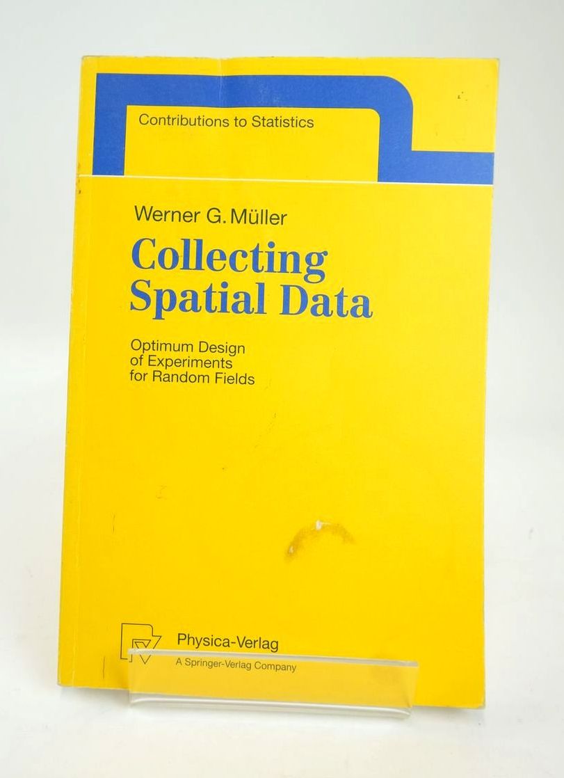 Photo of COLLECTING SPATIAL DATA: OPTIMUM DESIGN OF EXPERIMENTS FOR RANDOM FIELDS written by Muller, Werner G. published by Physica-Verlag (STOCK CODE: 1820377)  for sale by Stella & Rose's Books