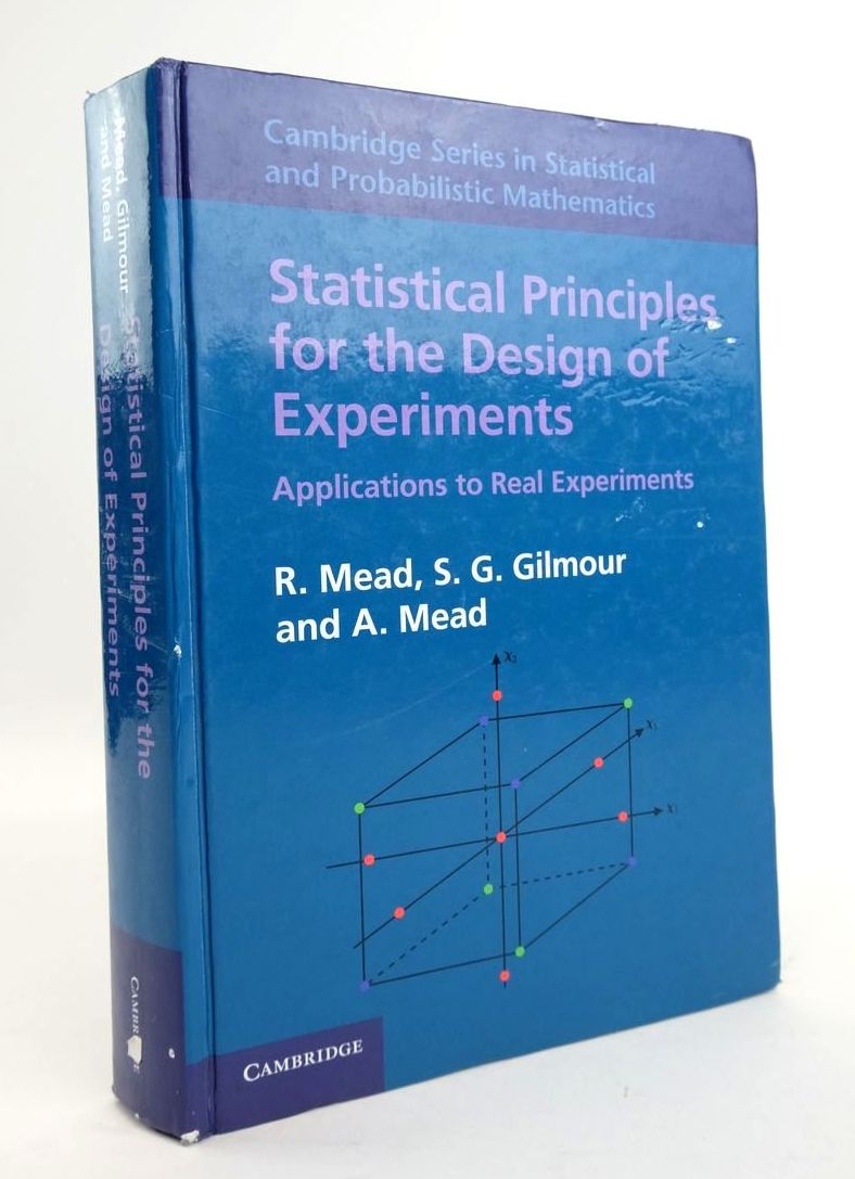 Photo of STATISTICAL PRINCIPLES FOR THE DESIGN OF EXPERIMENTS written by Mead, R. Gilmour, S.G. Mead, A. published by Cambridge University Press (STOCK CODE: 1820430)  for sale by Stella & Rose's Books