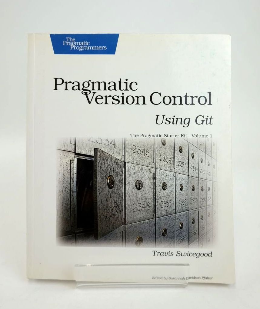 Photo of PRAGMATIC VERSION CONTROL USING GIT written by Swicegood, Travis published by The Pragmatic Bookshelf (STOCK CODE: 1820459)  for sale by Stella & Rose's Books