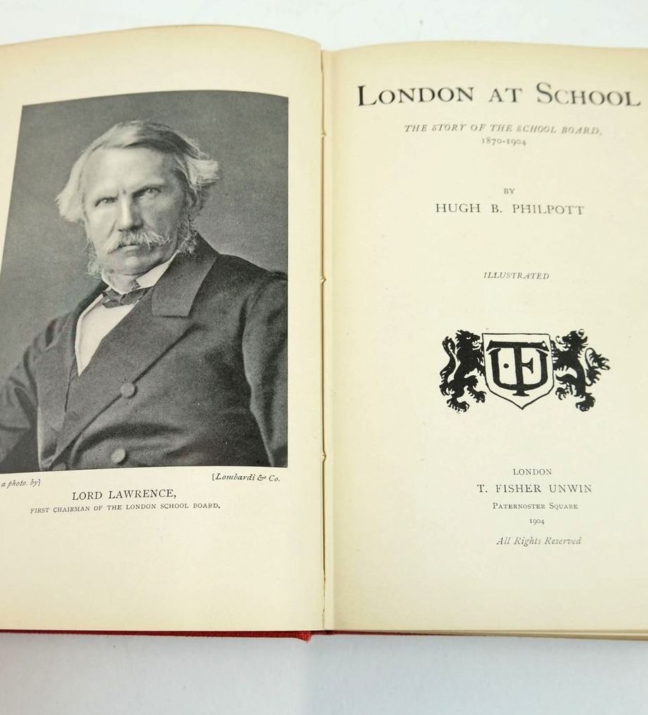 Photo of LONDON AT SCHOOL: THE STORY OF THE SCHOOL BOARD 1870-1904 written by Philpott, Hugh B. published by T. Fisher Unwin (STOCK CODE: 1820500)  for sale by Stella & Rose's Books