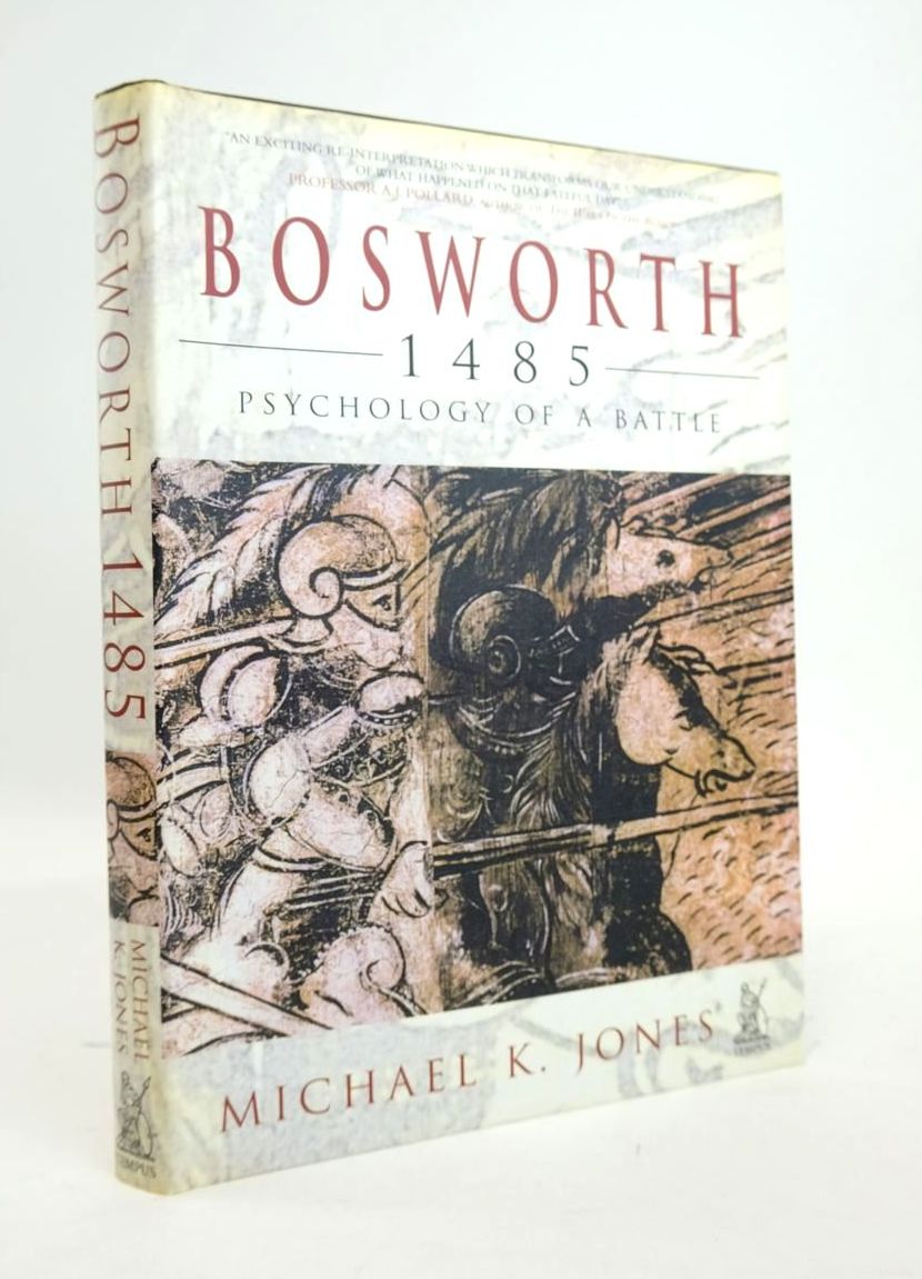 Photo of BOSWORTH 1485 PSYCHOLOGY OF A BATTLE- Stock Number: 1820524