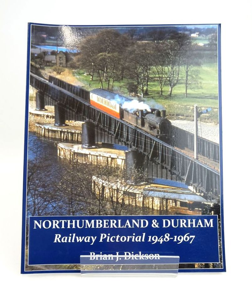 Photo of NORTHUMBERLAND &amp; DURHAM RAILWAY PICTORIAL 1948-1967 written by Dickson, Brian J. published by Kestrel Railway Books (STOCK CODE: 1820583)  for sale by Stella & Rose's Books