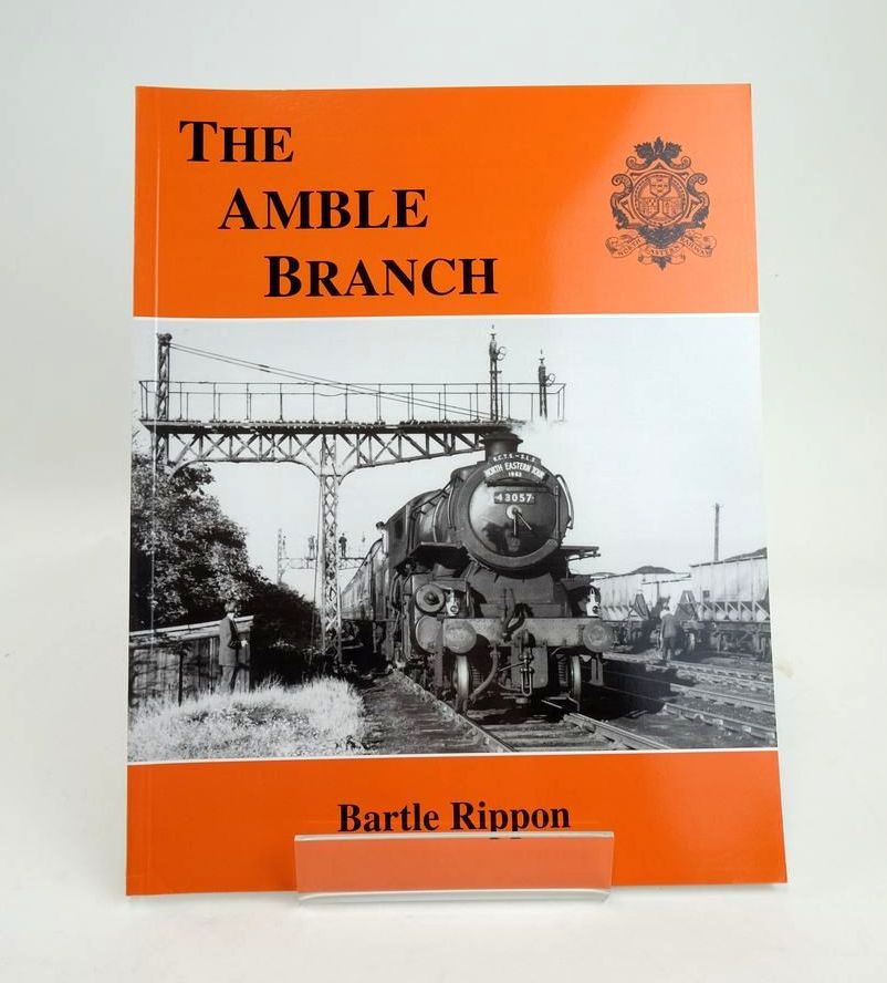 Photo of THE AMBLE BRANCH written by Rippon, Bartle published by Kestrel Railway Books (STOCK CODE: 1820584)  for sale by Stella & Rose's Books