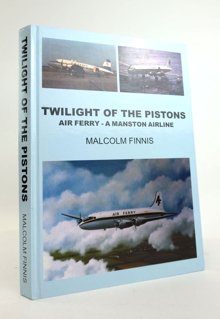 Photo of TWILIGHT OF THE PISTONS: AIR FERRY - A MANSTON AIRLINE written by Finnis, Malcolm published by M.J. Finnis (STOCK CODE: 1820731)  for sale by Stella & Rose's Books
