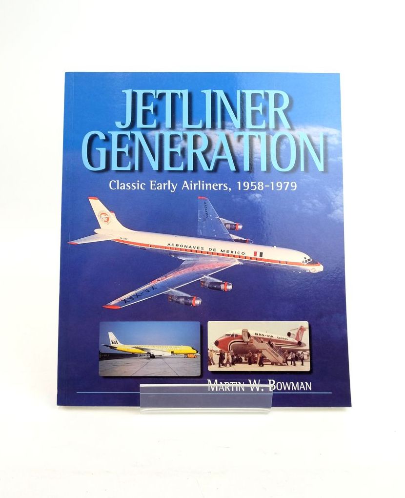 Photo of JETLINER GENERATION: CLASSIC EARLY AIRLINERS, 1958-1979 written by Bowman, Martin W. published by Airlife (STOCK CODE: 1820737)  for sale by Stella & Rose's Books
