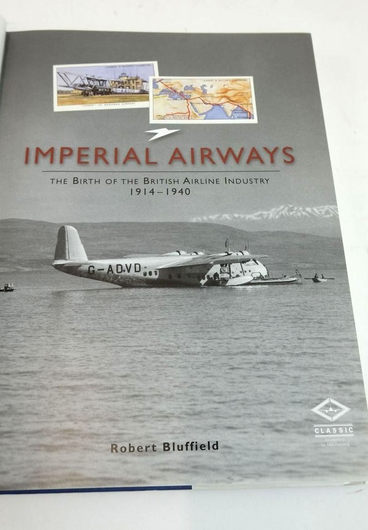 Photo of IMPERIAL AIRWAYS: THE BIRTH OF THE BRITISH AIRLINE INDUSTRY 1914-1940 written by Bluffield, Robert published by Classic, Ian Allan (STOCK CODE: 1820753)  for sale by Stella & Rose's Books