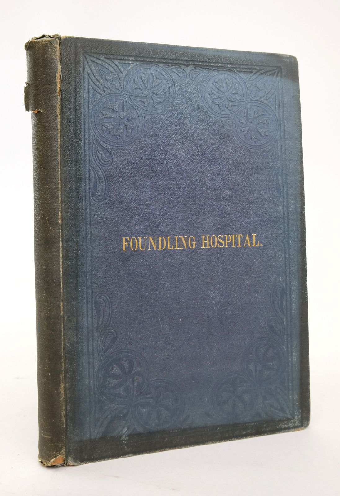 Photo of THE HISTORY AND OBJECTS OF THE FOUNDLING HOSPITAL WITH A MEMOIR OF THE FOUNDER- Stock Number: 1820909