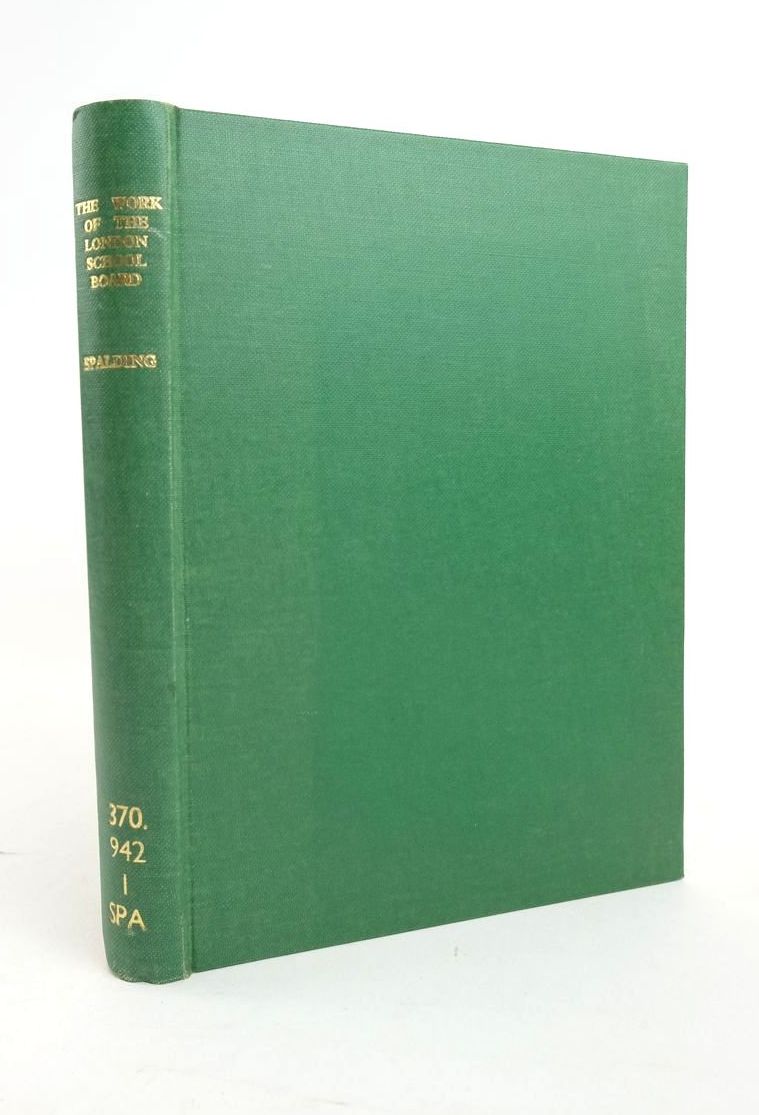 Photo of THE WORK OF THE LONDON SCHOOL BOARD written by Spalding, Thomas Alfred published by P.S. King &amp; Son (STOCK CODE: 1820956)  for sale by Stella & Rose's Books