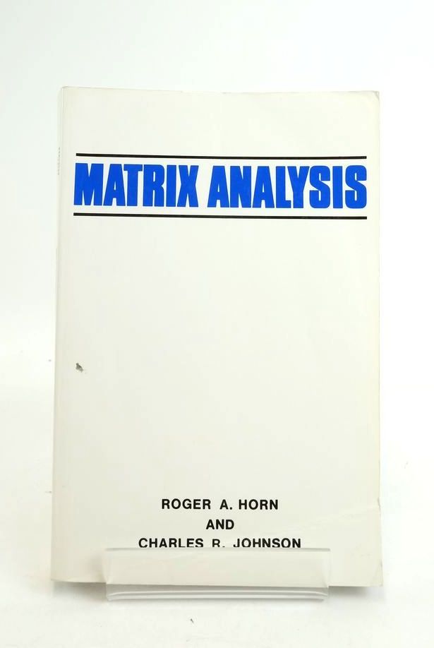 Photo of MATRIX ANALYSIS written by Horn, Roger A. Johnson, Charles R. published by Cambridge University Press (STOCK CODE: 1821075)  for sale by Stella & Rose's Books
