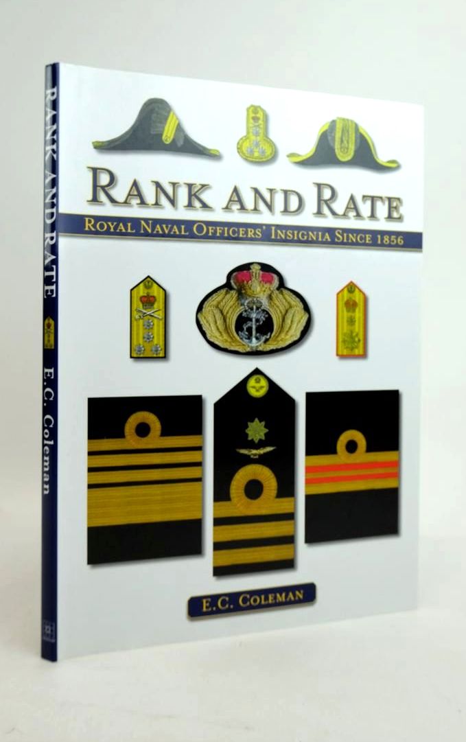 Photo of RANK AND RATE: ROYAL NAVAL OFFICERS' INSIGNIA SINCE 1856 written by Coleman, E.C. published by The Crowood Press (STOCK CODE: 1821170)  for sale by Stella & Rose's Books