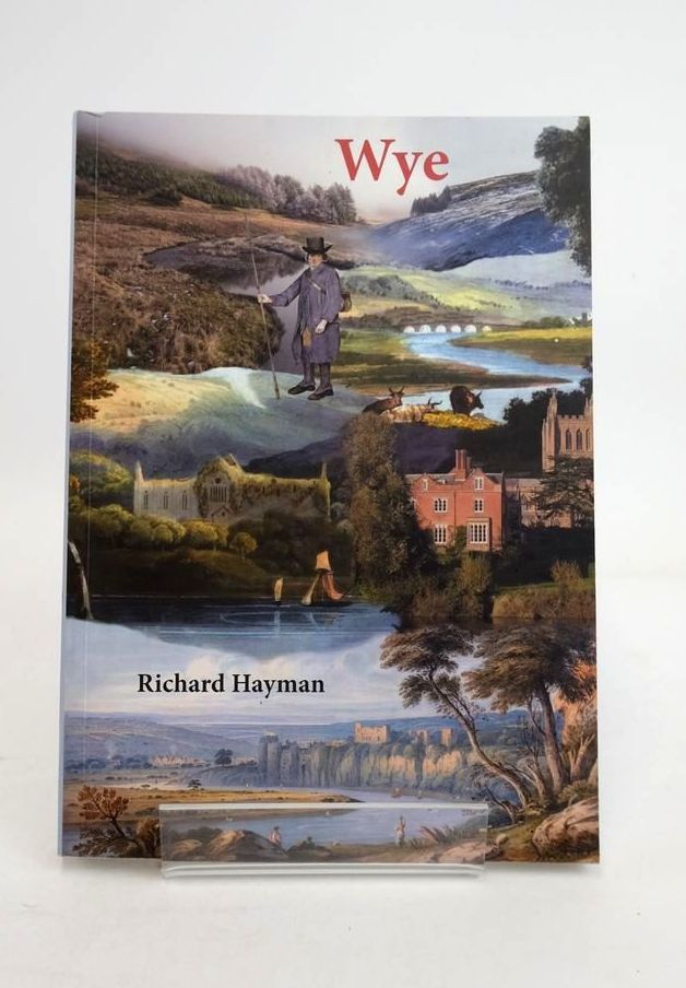 Photo of WYE written by Hayman, Richard published by Logaston Press (STOCK CODE: 1821233)  for sale by Stella & Rose's Books