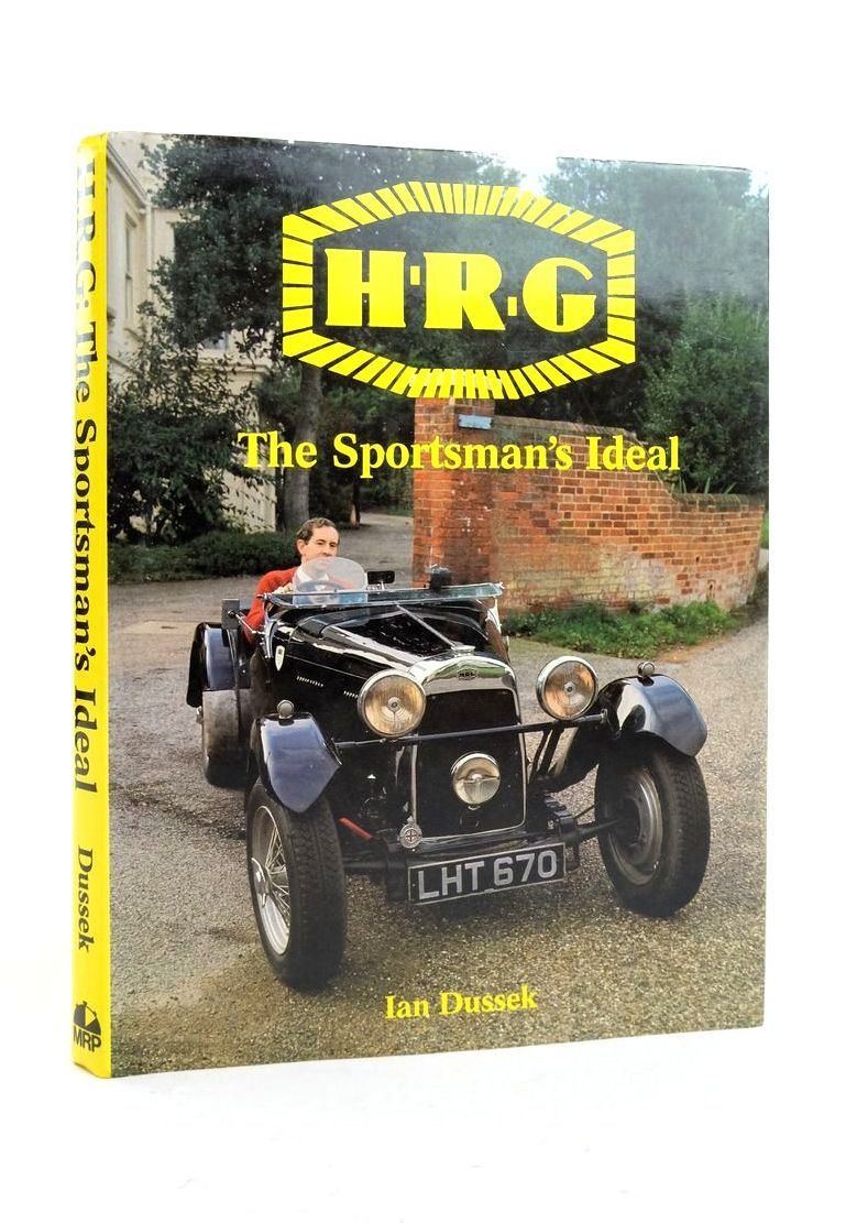 Photo of H.R.G. THE SPORTSMAN'S IDEAL written by Dussek, Ian published by Motor Racing Publications Ltd. (STOCK CODE: 1821438)  for sale by Stella & Rose's Books