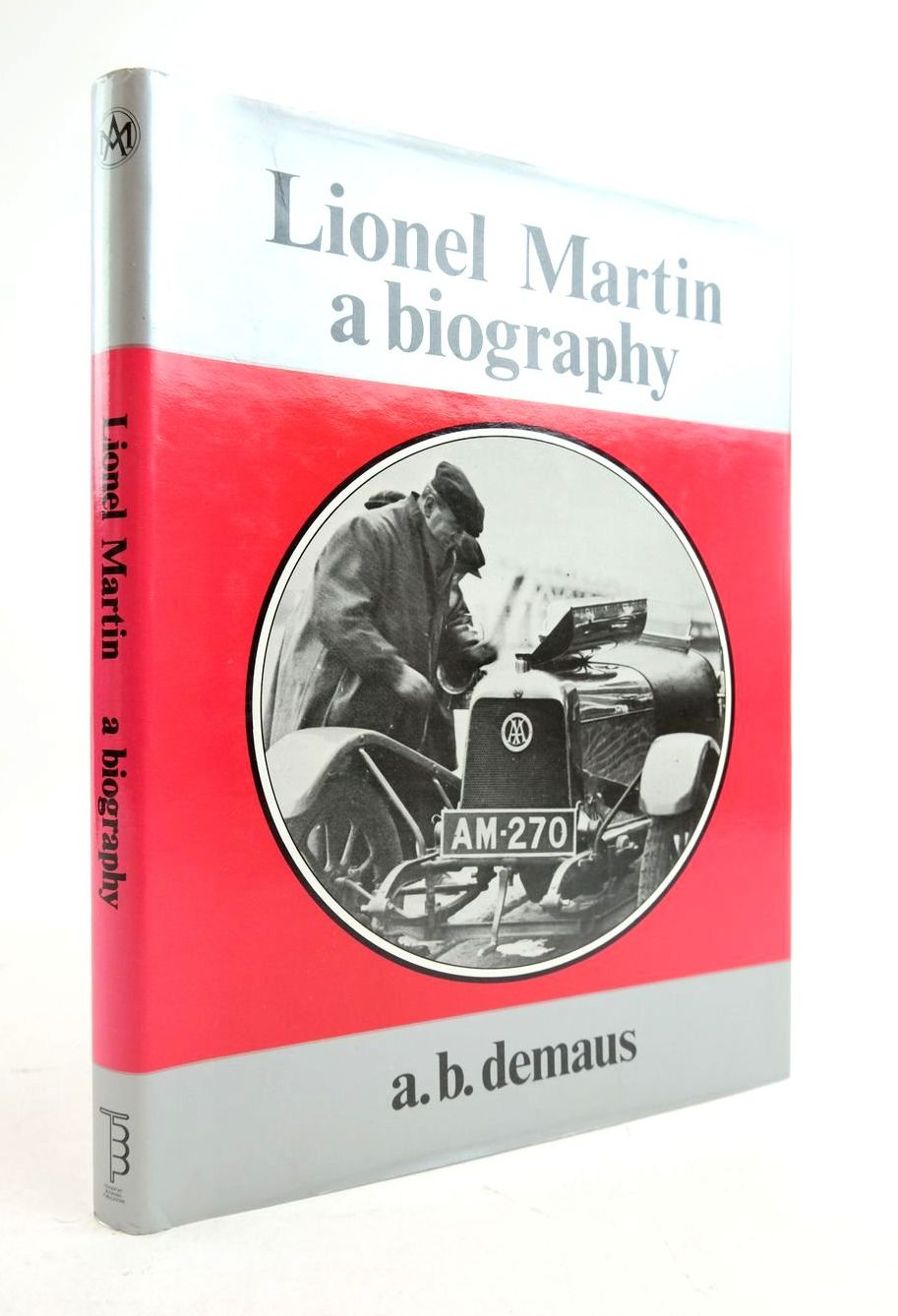 Photo of LIONEL MARTIN: A BIOGRAPHY written by Demaus, A.B. published by Transport Bookman Publications (STOCK CODE: 1821698)  for sale by Stella & Rose's Books