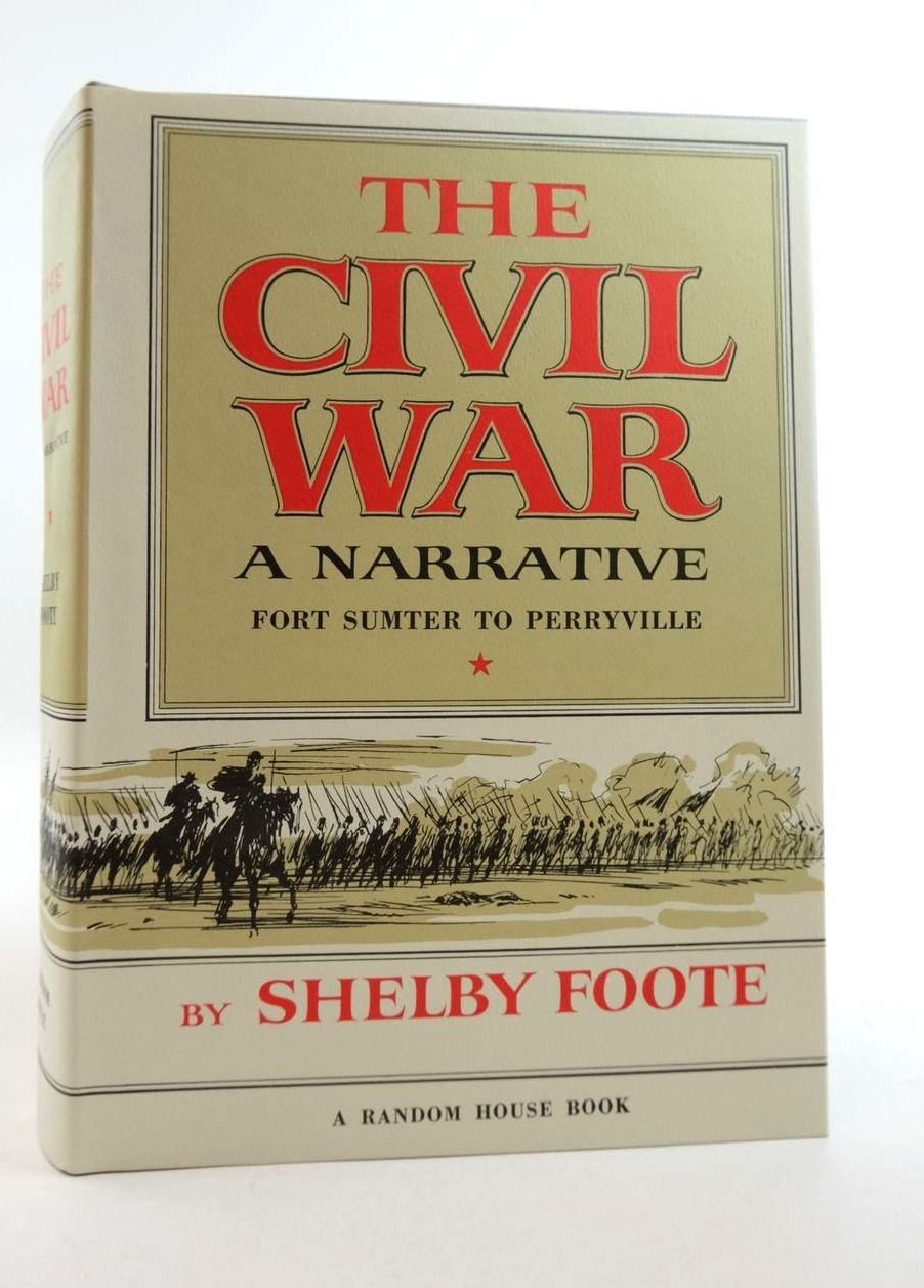 Photo of THE CIVIL WAR A NARRATIVE (THREE VOLUMES) written by Foote, Shelby published by Random House (STOCK CODE: 1821739)  for sale by Stella & Rose's Books