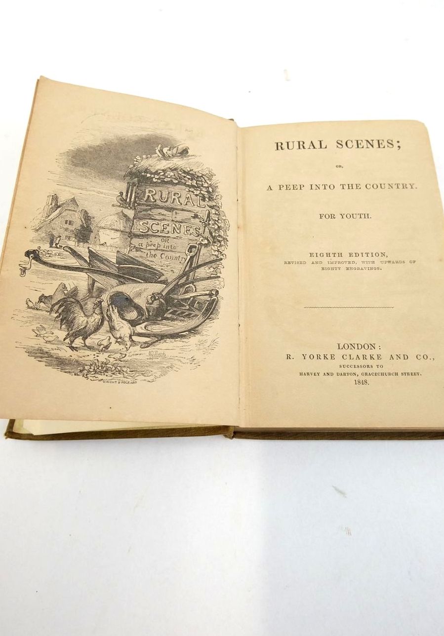 Photo of RURAL SCENES: OR, A PEEP INTO THE COUNTRY. FOR YOUTH written by Taylor, Ann published by R. Yorke Clarke And Co. (STOCK CODE: 1821826)  for sale by Stella & Rose's Books
